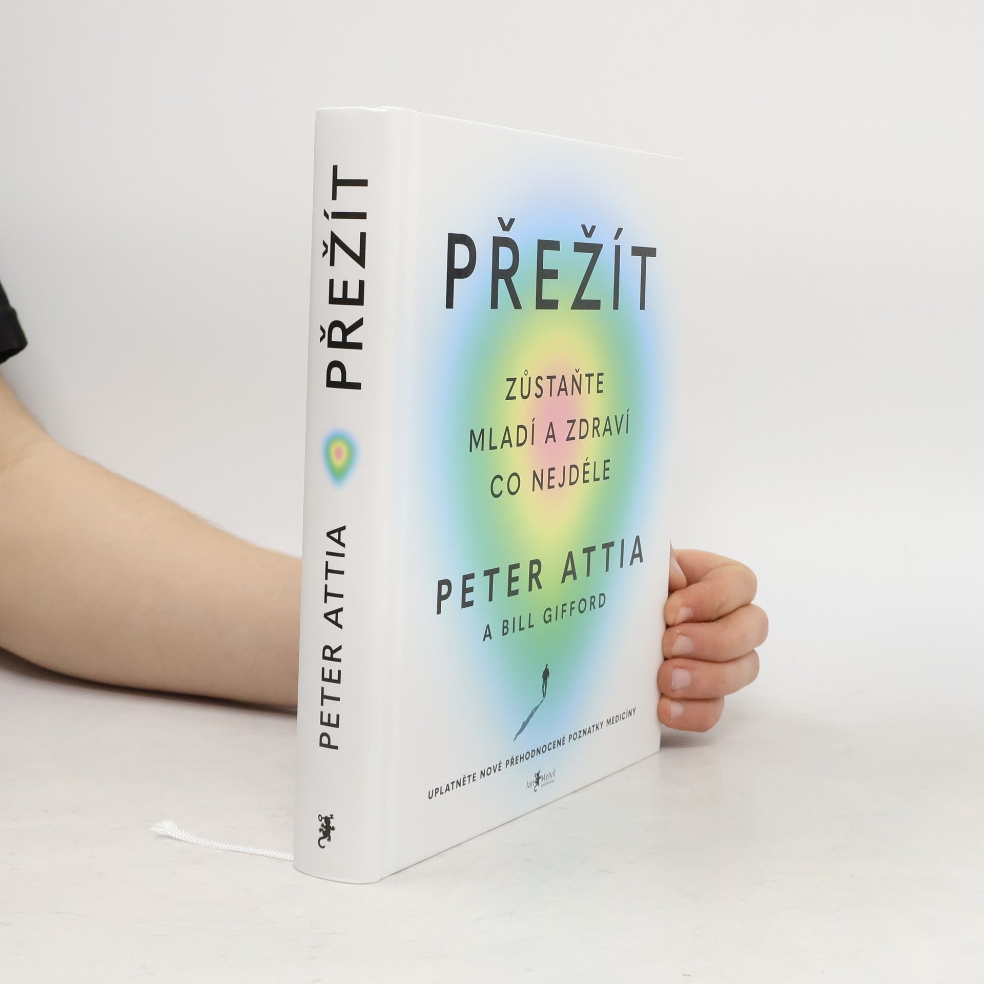 Peter Attia Přežít: Zůstaňte mladí a zdraví co nejdéle