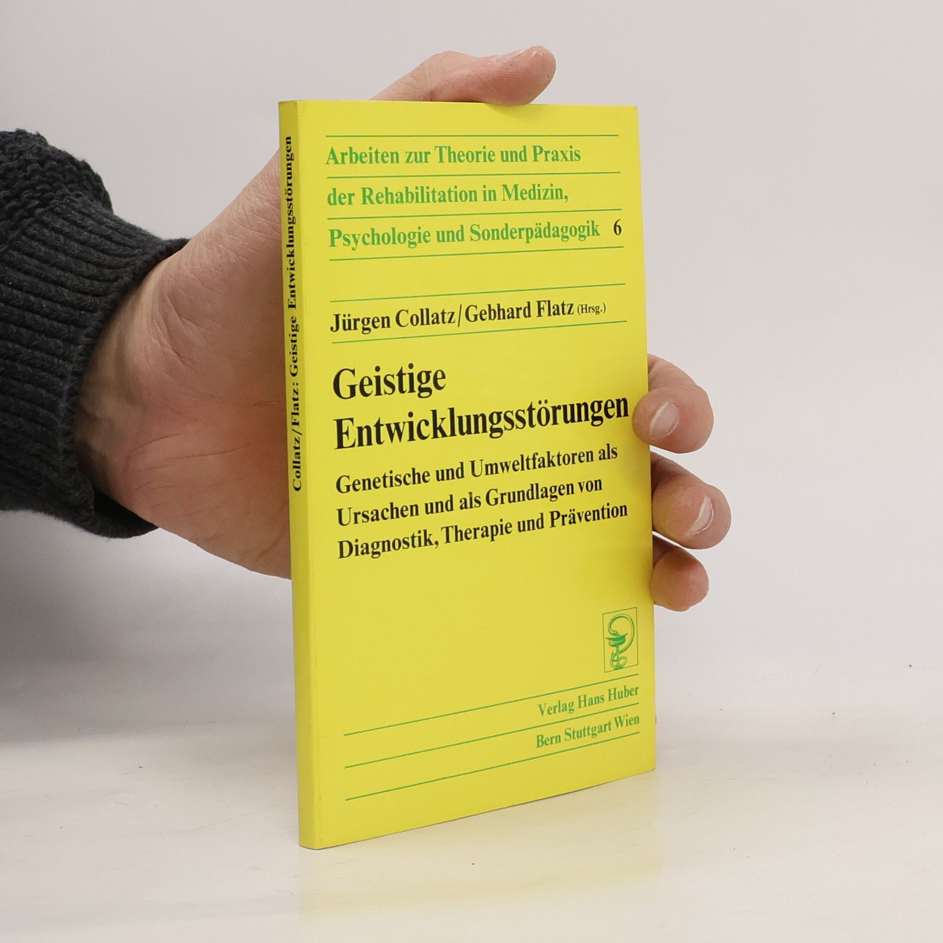 Arbeiten zur Theorie und Praxis der Rehabilitation in Medizin, Psychologie und Sonderpädagogik - 6: Geistige Entwicklungsstörungen