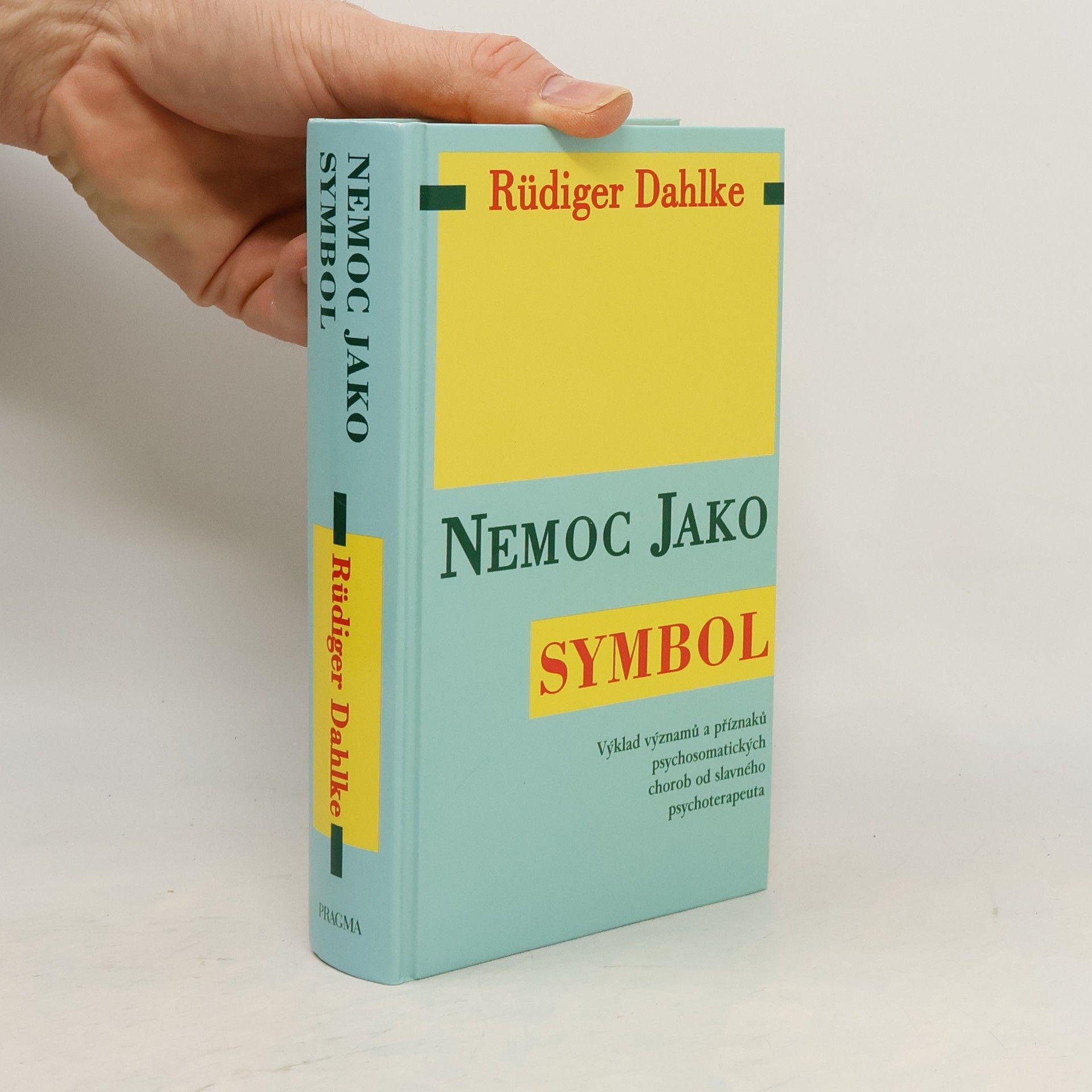 Ruediger Dahlke Nemoc jako symbol