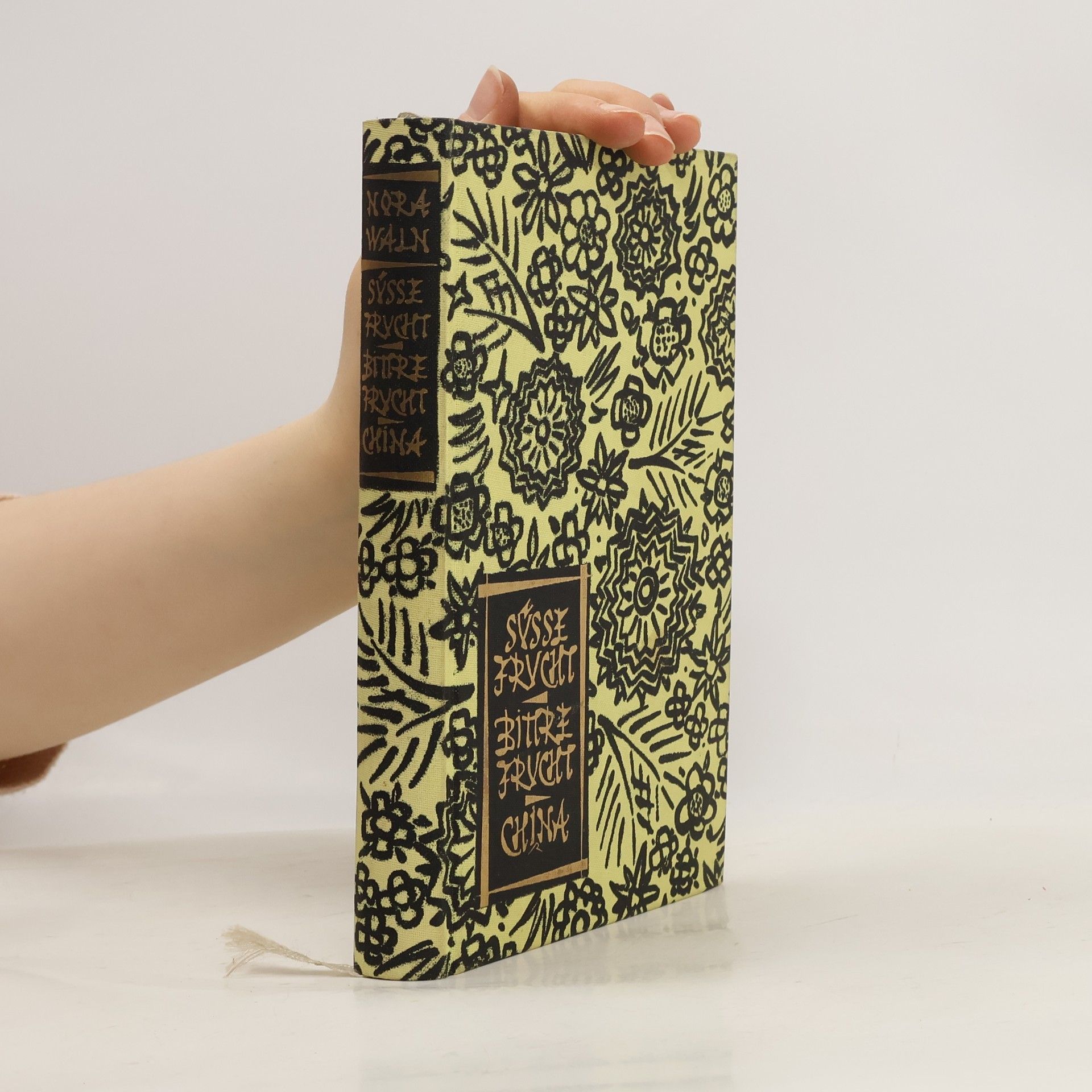 Nora Waln Süsse Frucht, Bittre Frucht China