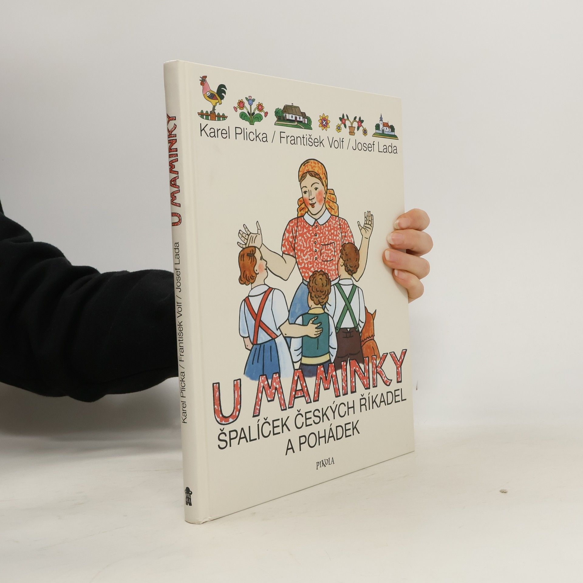 Karel Plicka U maminky : špalíček českých říkadel a pohádek