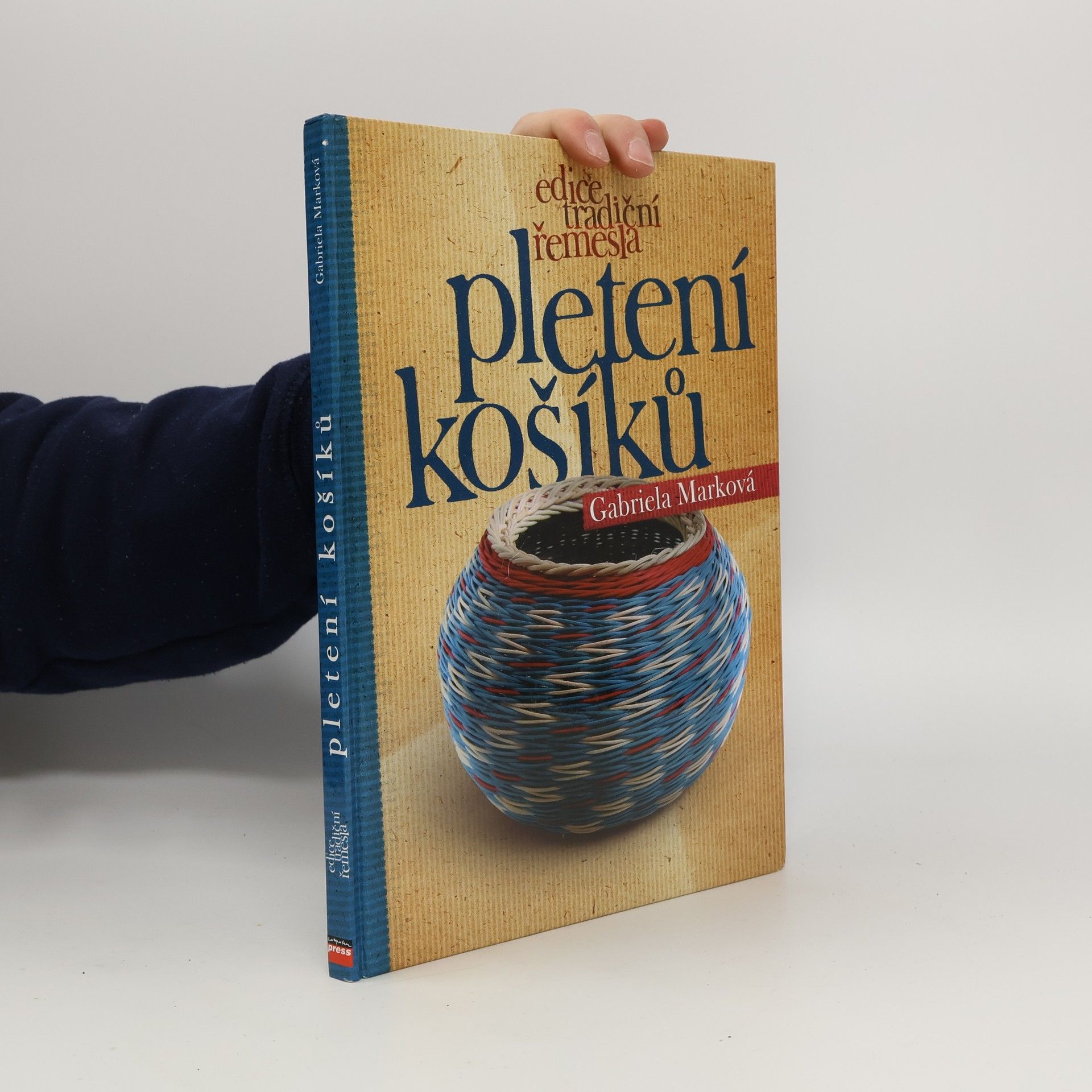 Gabriela Marková Pletení košíků