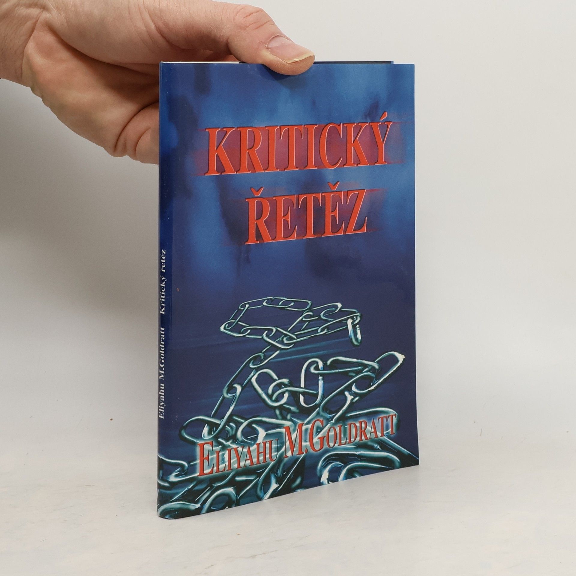 Eliyahu M. Goldratt Kritický řetěz