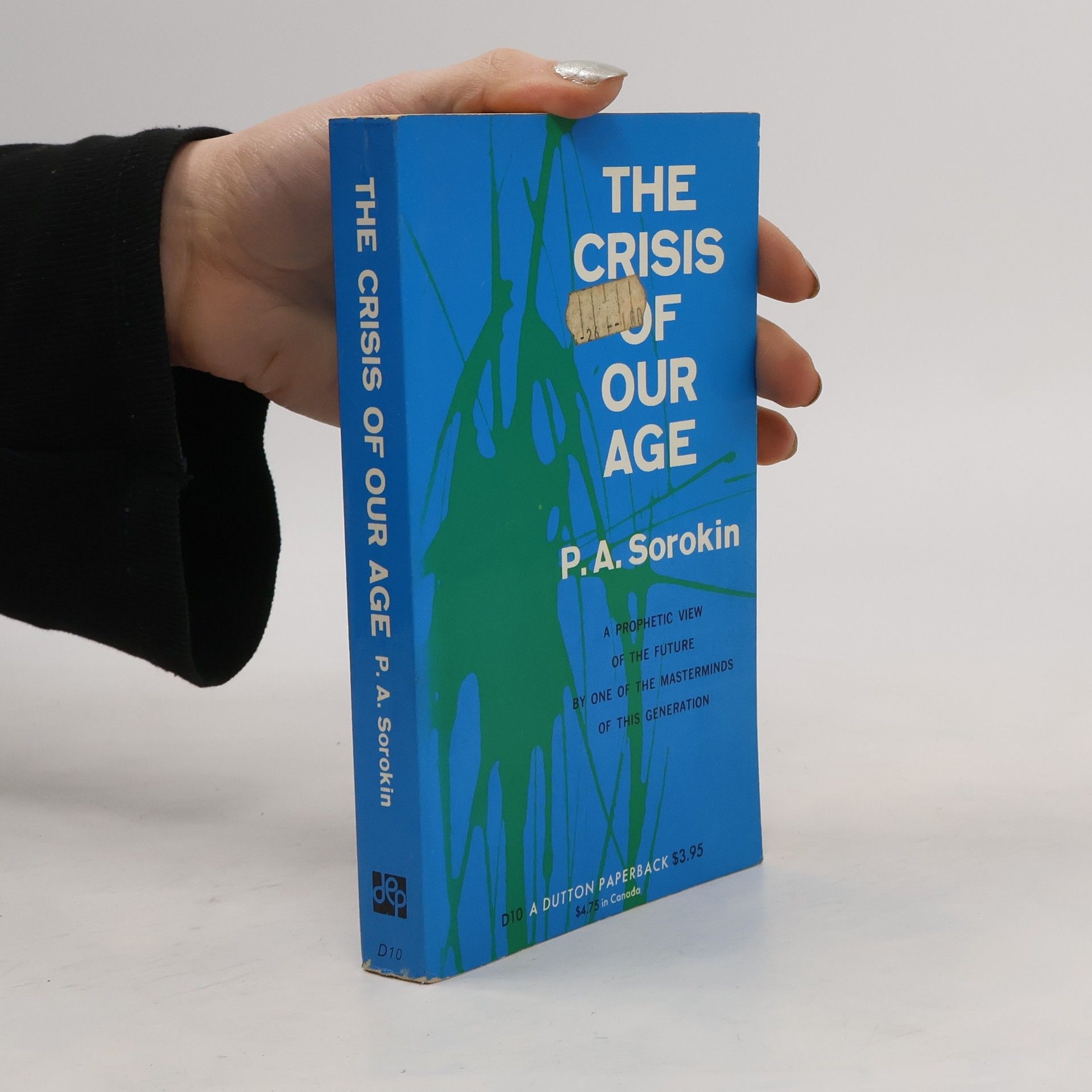 Pitirim Aleksandrovič Sorokin The Crisis of Our Age