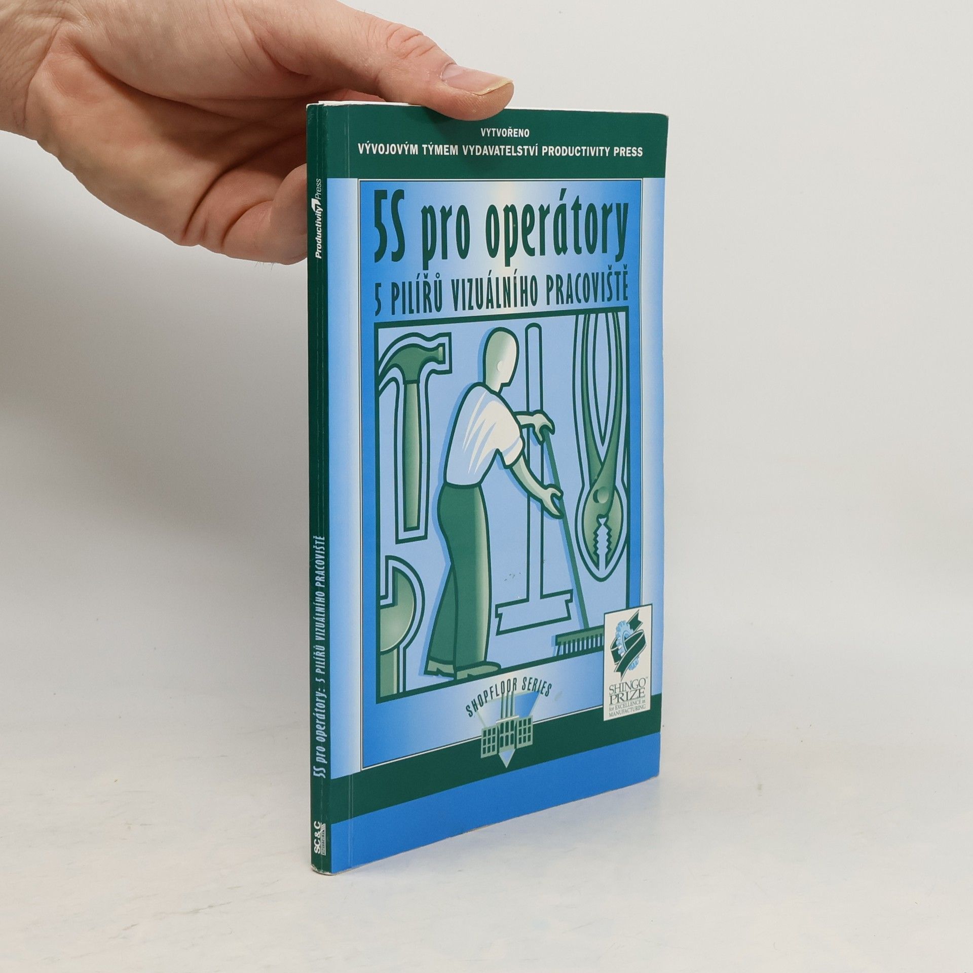 Hiro-Yuki Hirano 5S pro operátory : 5 pilířů vizuálního pracoviště