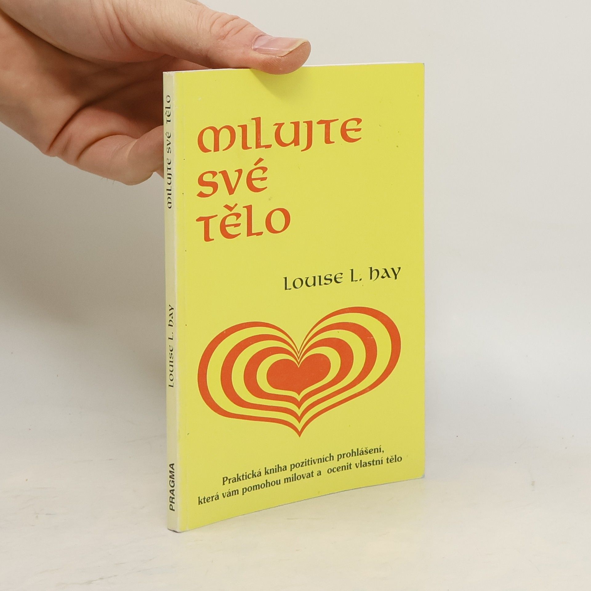Louise Lynn Hay Milujte své tělo