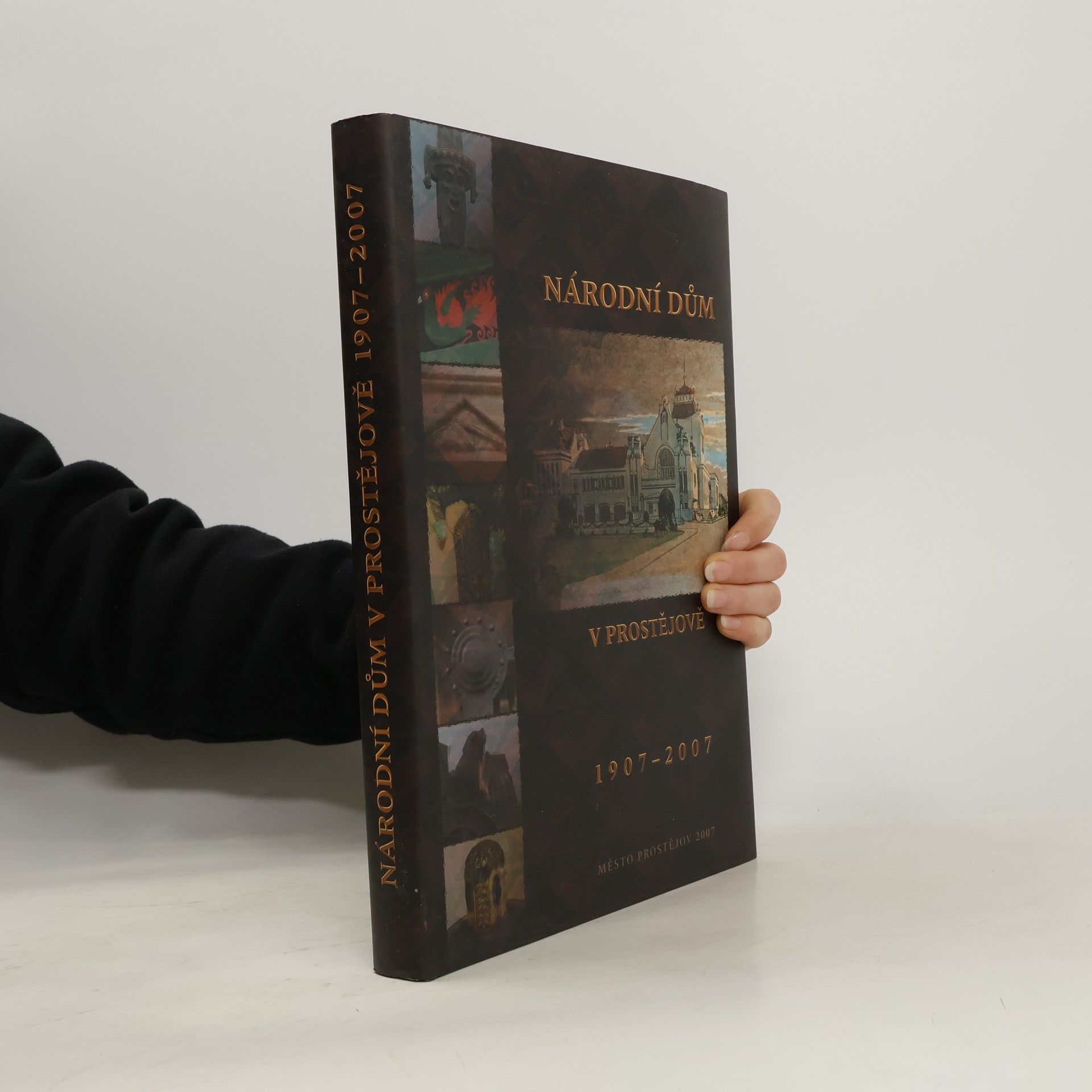 Autores varios Národní dům v Prostějově 1907–2007
