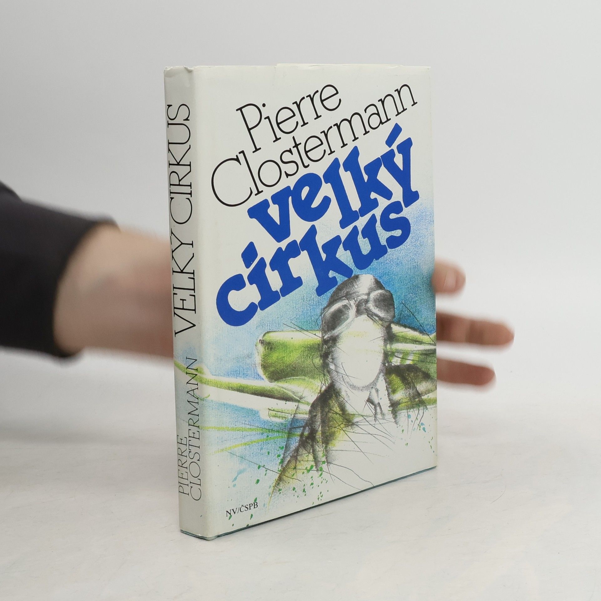 Pierre Clostermann Velký cirkus