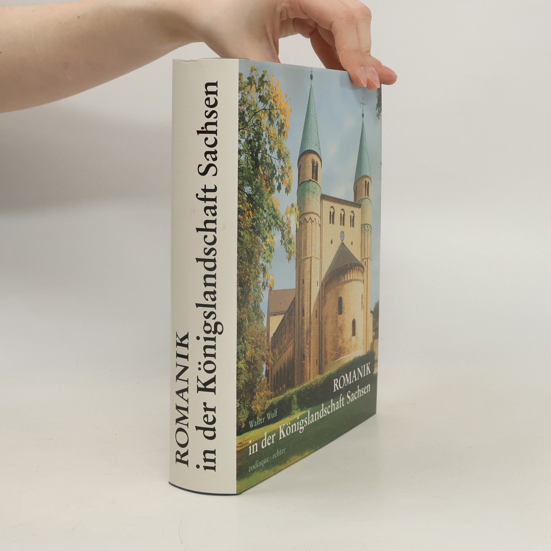 Walter Wulf Romanik in der Königslandschaft Sachsen