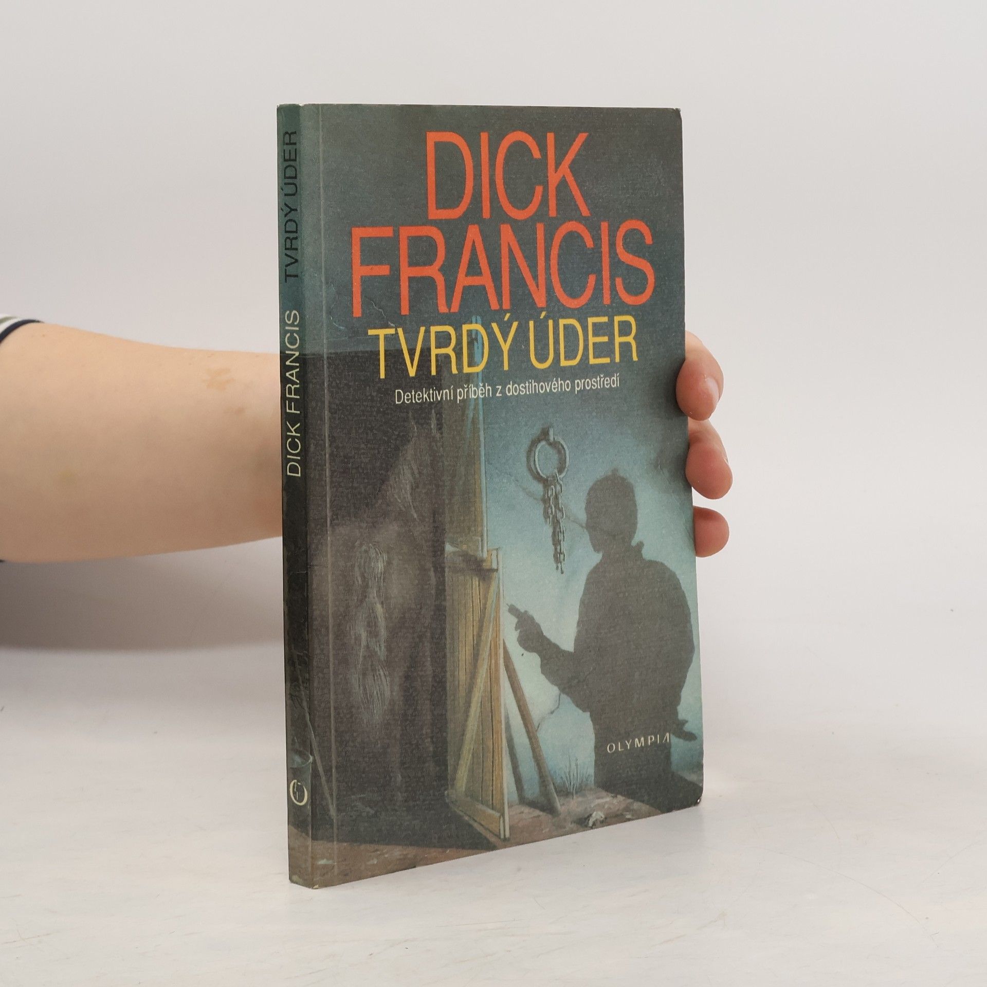 Dick Francis Tvrdý úder