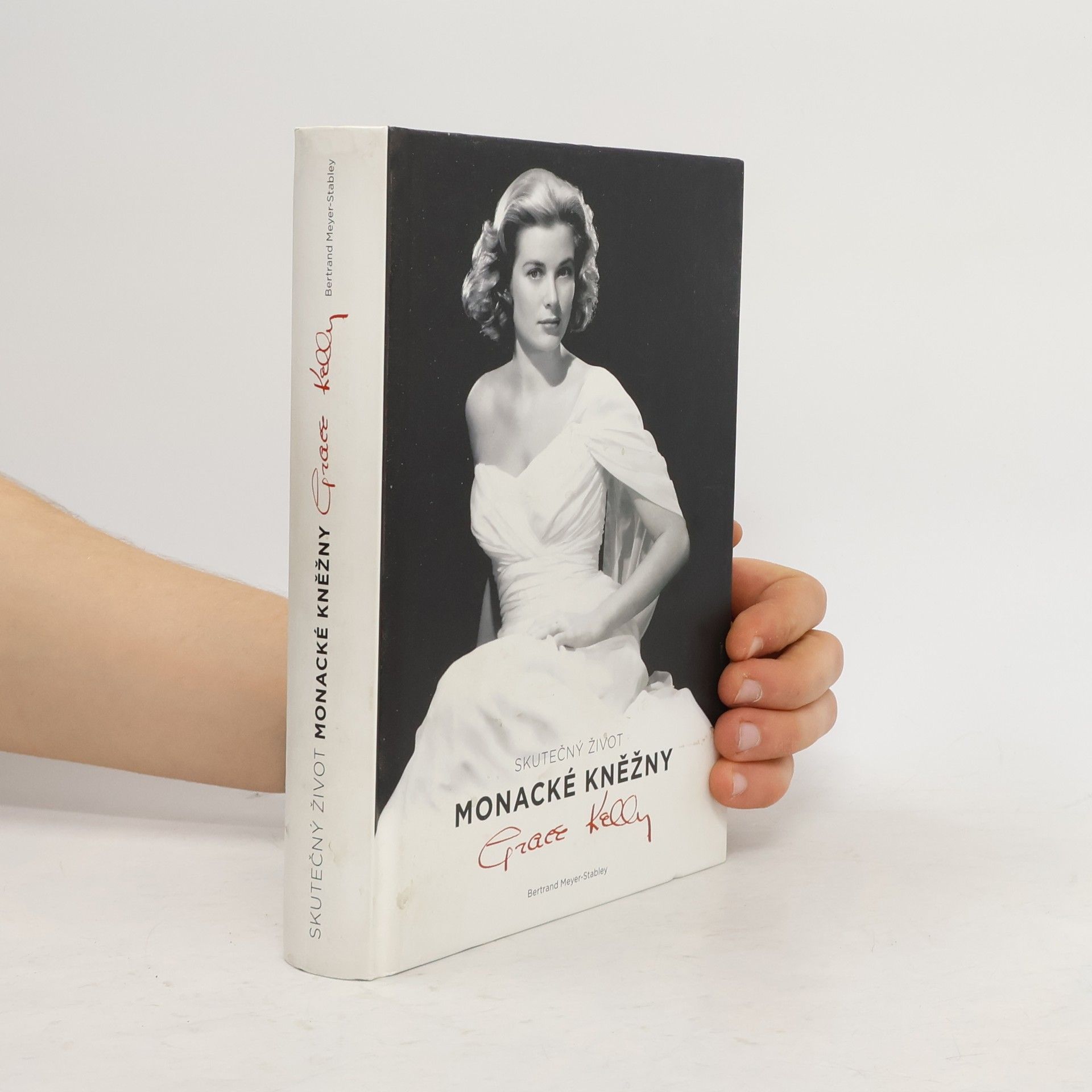 Bertrand Meyer-Stabley Skutečný život monacké kněžny Grace Kellyové