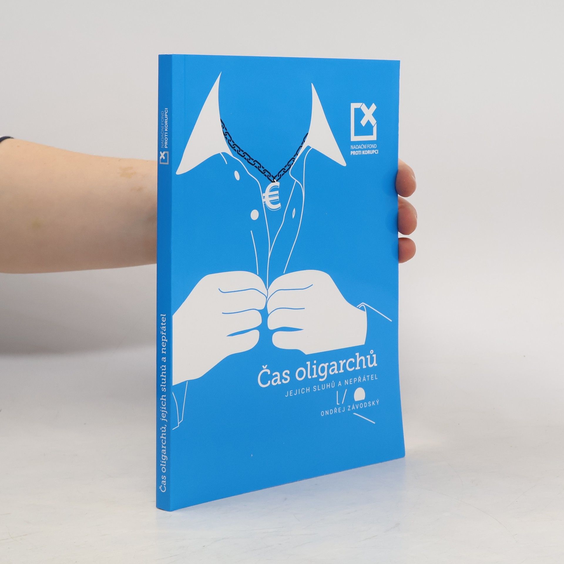 Čas oligarchů, jejich sluhů a nepřátel