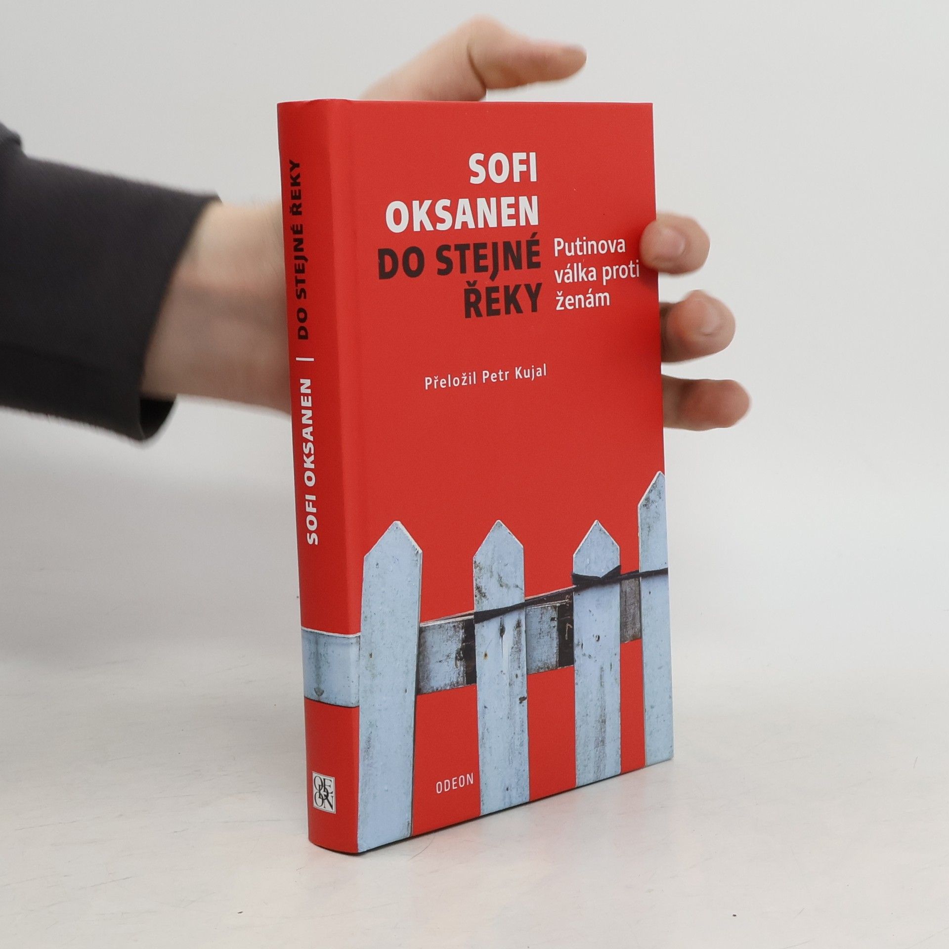 Sofi Oksanen Do stejné řeky. Putinova válka proti ženám