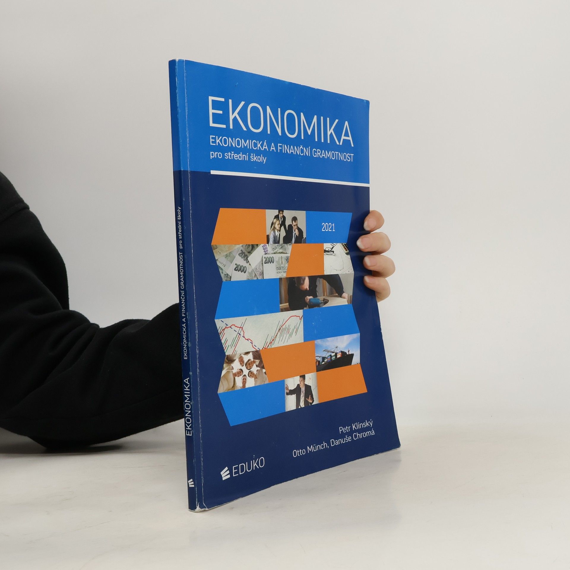 Petr Klínský Ekonomika : ekonomická a finanční gramotnost pro střední školy