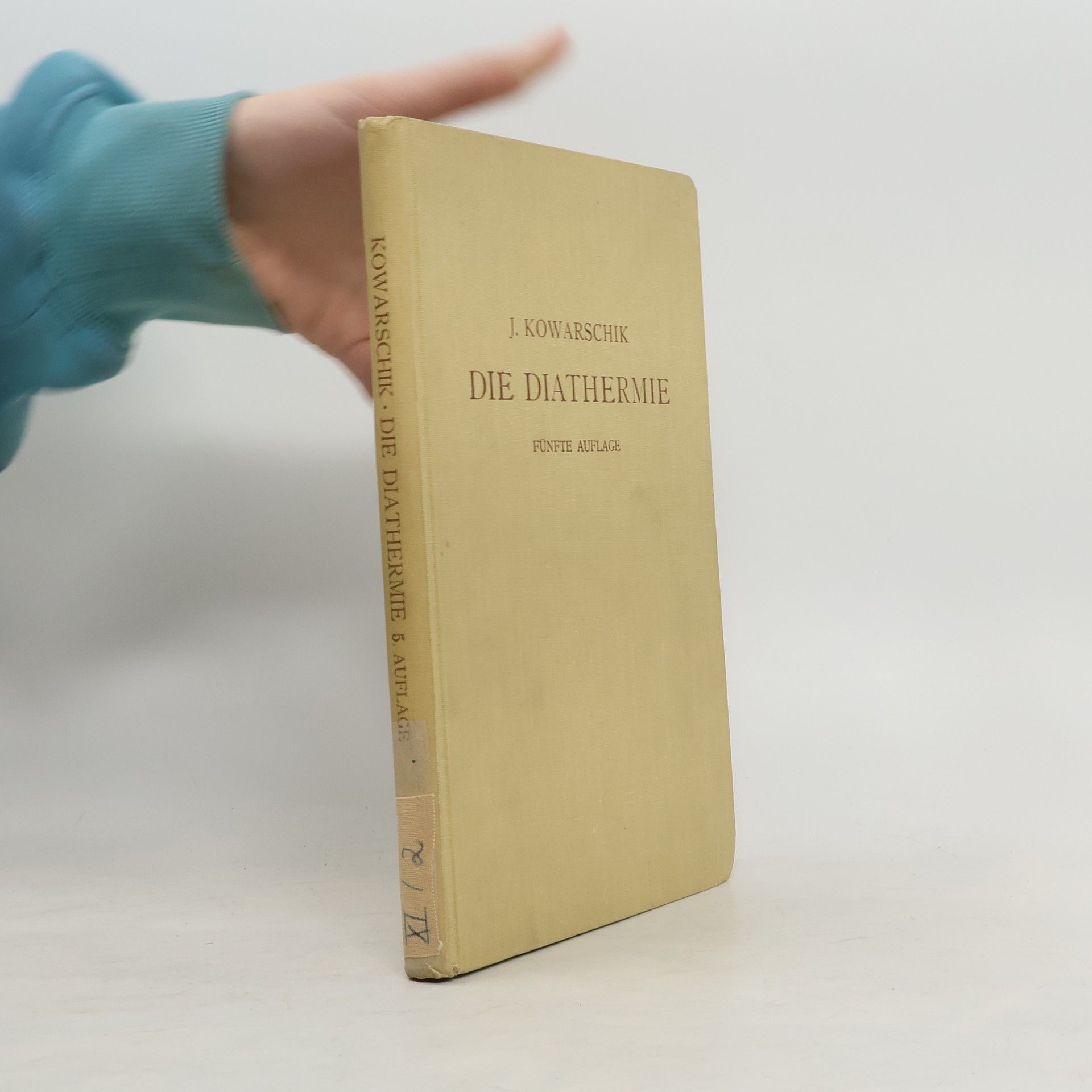 J. Kowarschik Die Diathermie