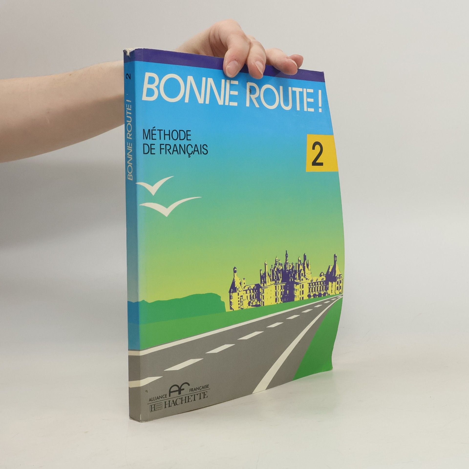 Autores varios Bonne route! Méthode de francais 2