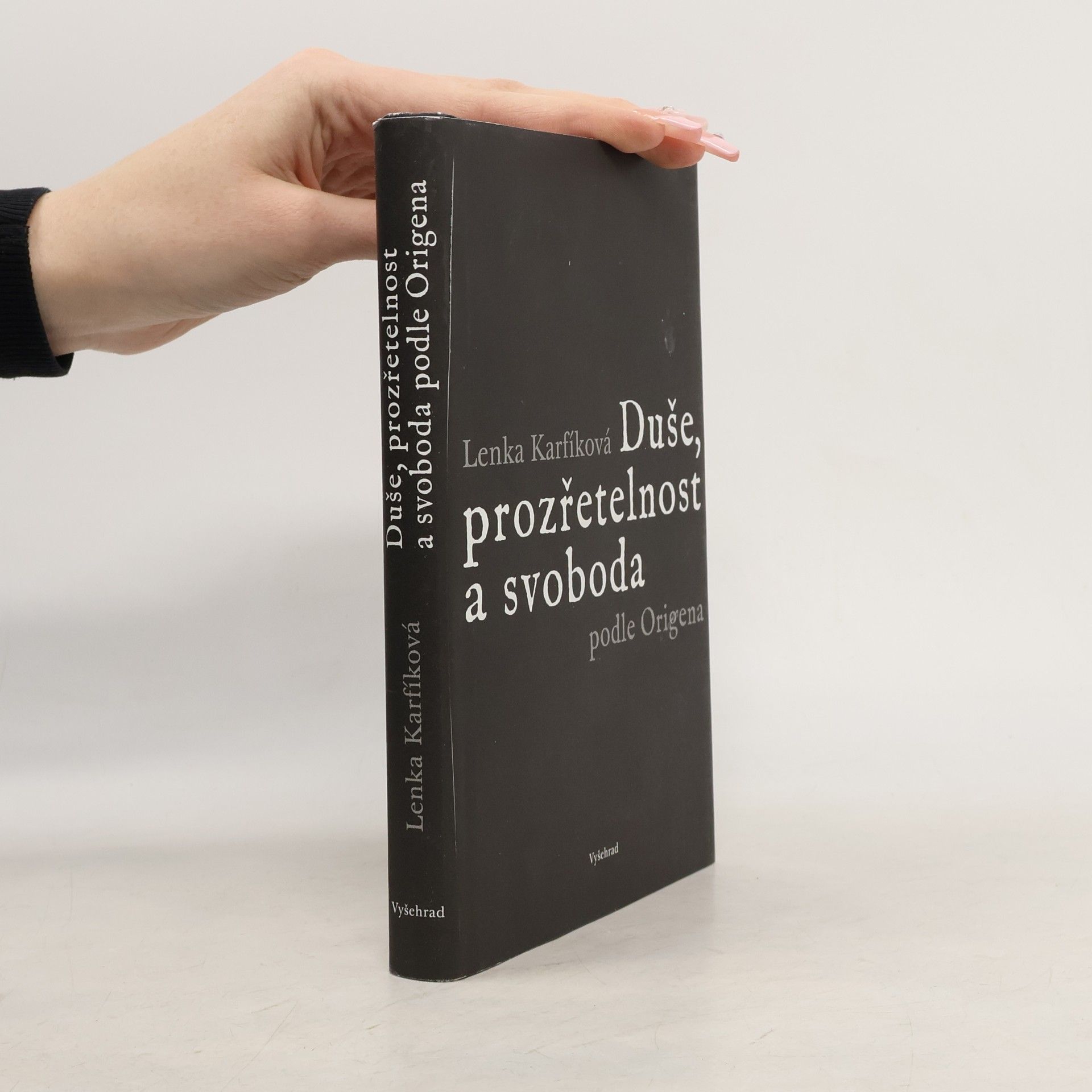 Lenka Karfíková Duše, prozřetelnost a svoboda podle Origena