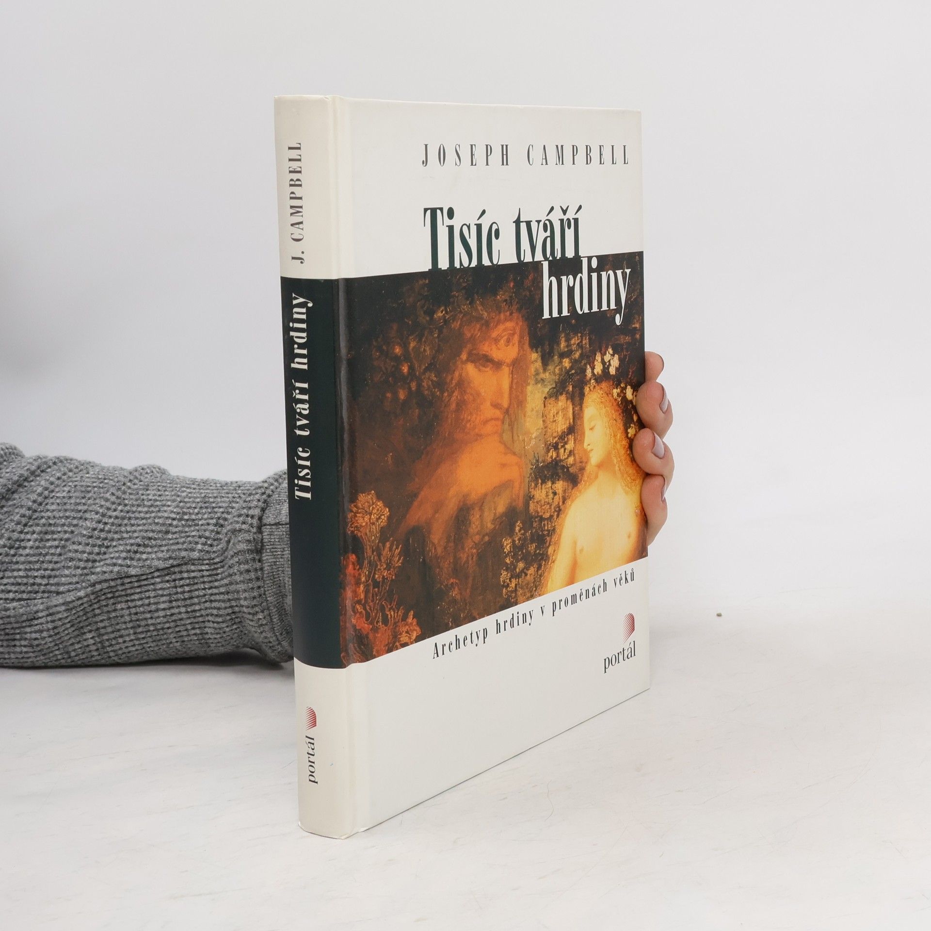 Joseph Campbell Tisíc tváří hrdiny