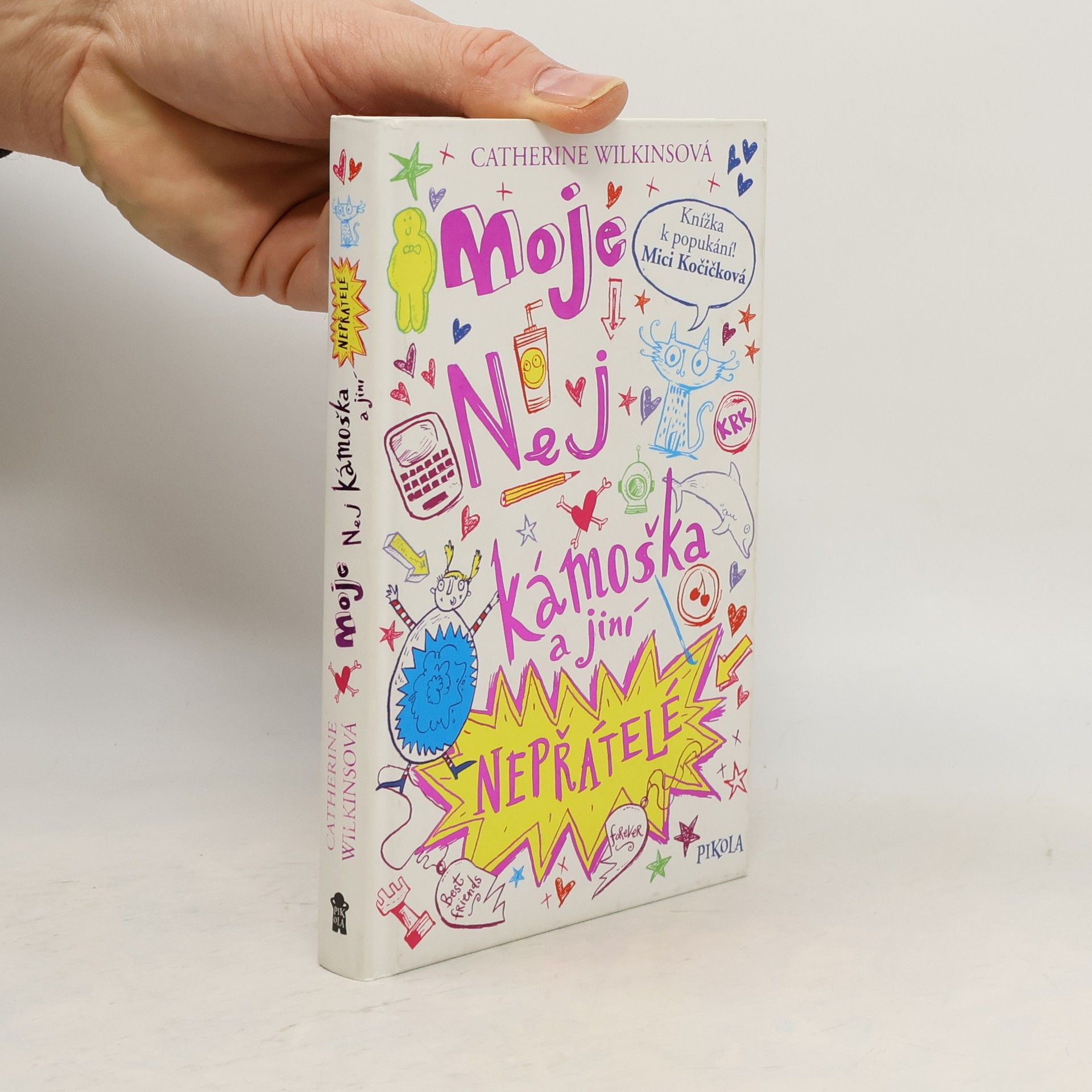 Catherine Wilkins Moje nej kámoška a jiní nepřátelé
