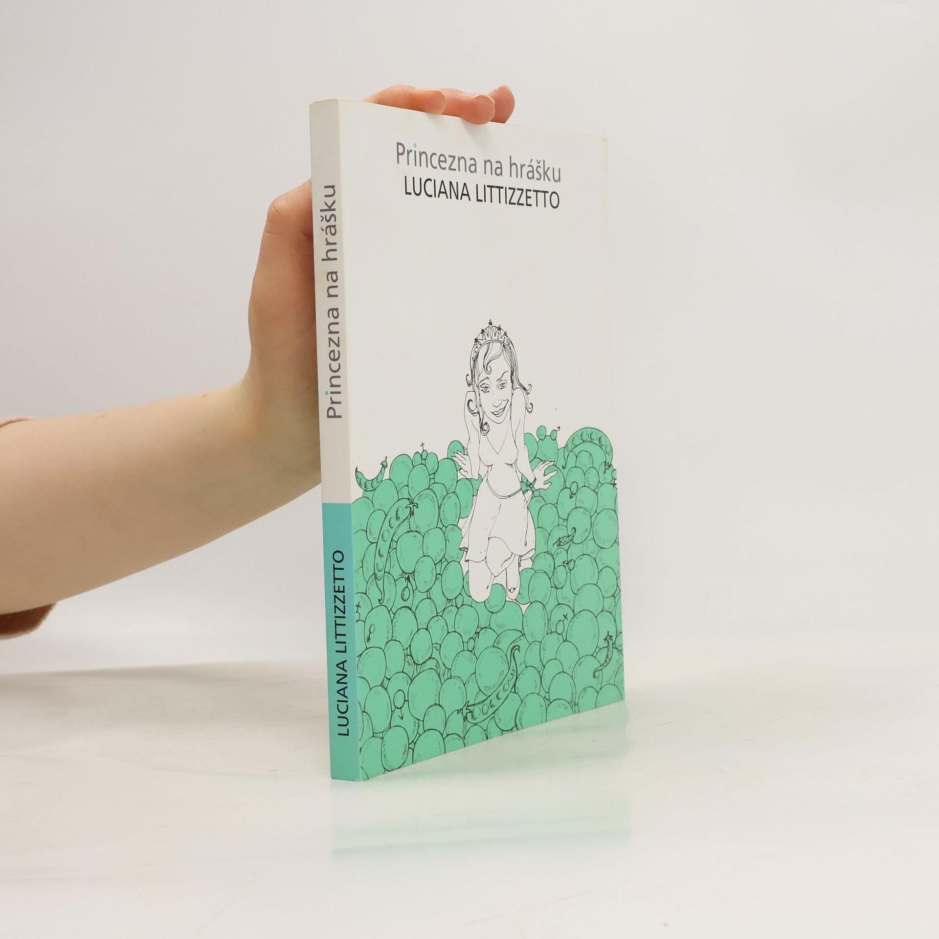 Luciana Littizzetto Princezna na hrášku