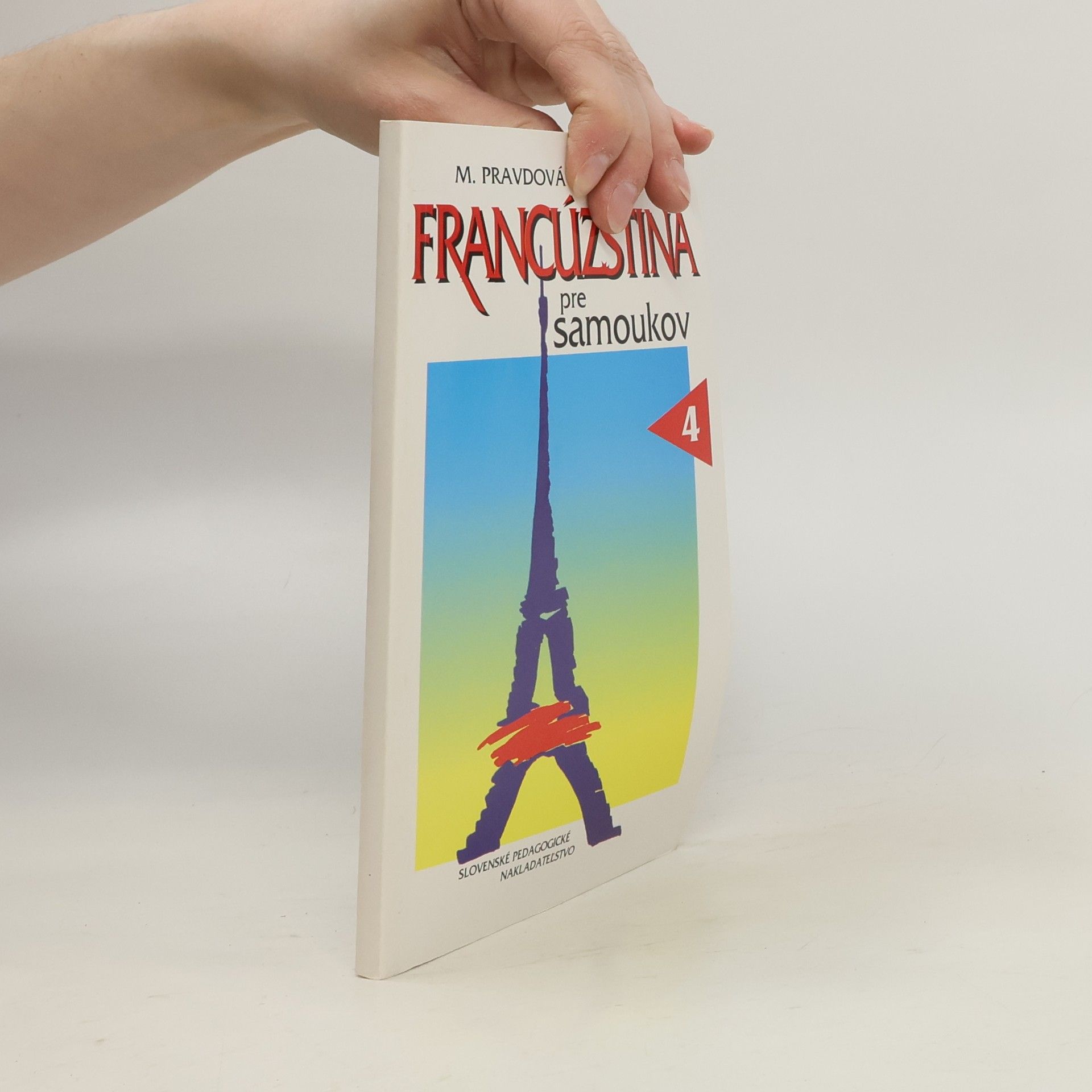 Marie Pravdová Francúzština pre samoukov (čast' IV.)