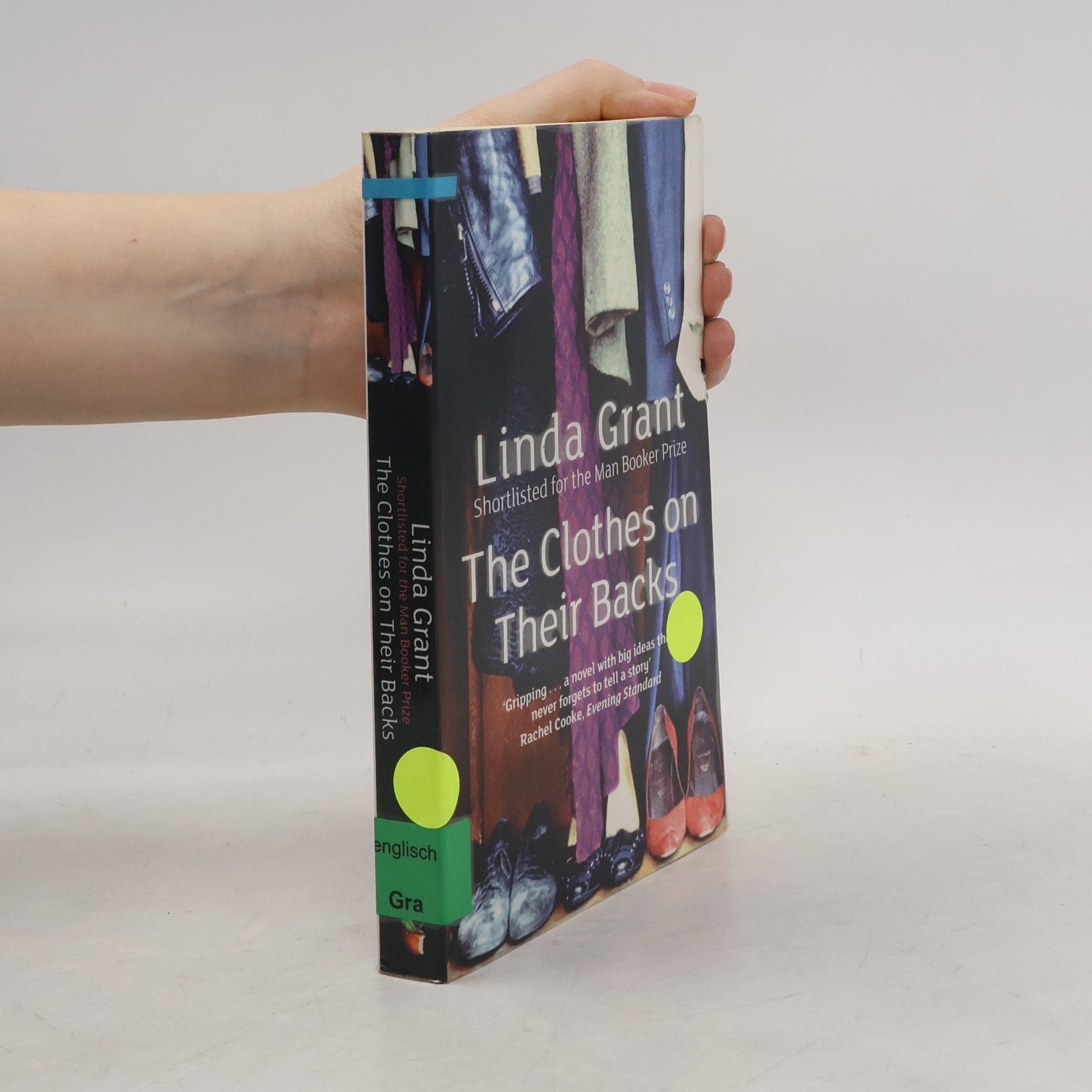 Linda Grant The Clothes On Their Backs