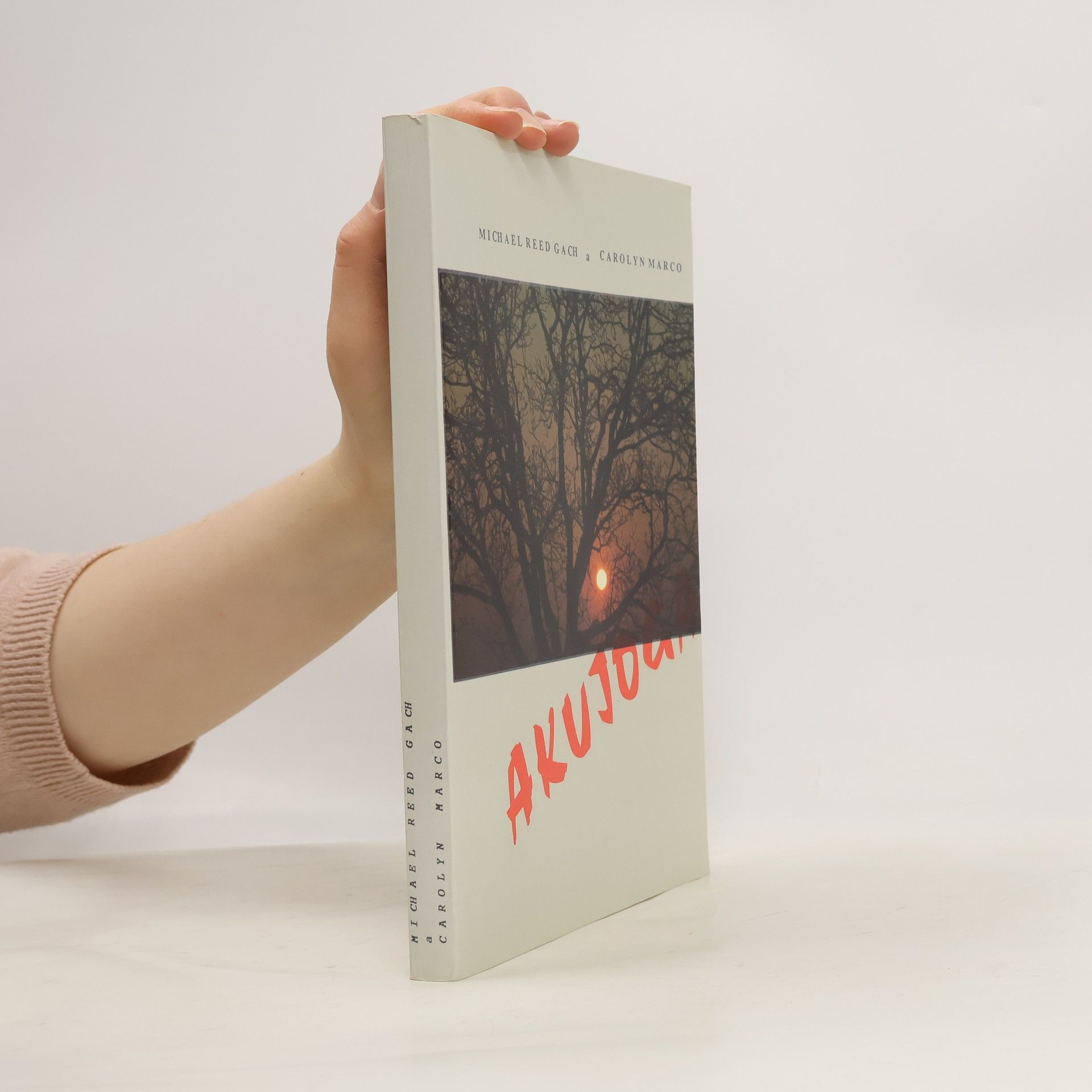 Akujoga : Svojpomocne postupy na odstranenie stresu a napätia