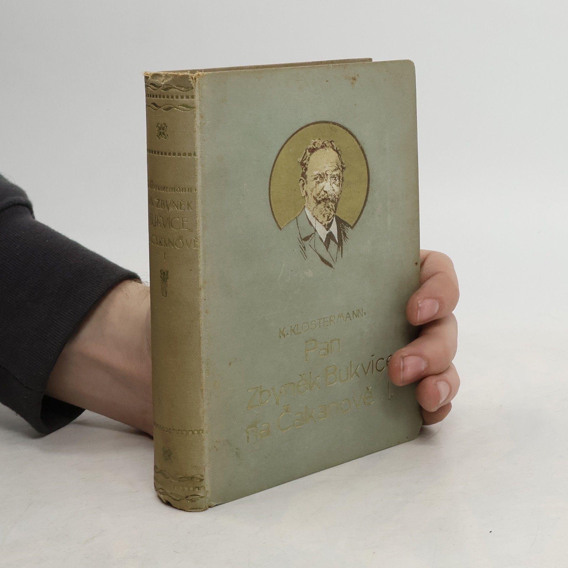 Karel Klostermann Pan Zbyněk Bukvice na Čakanově I.díl