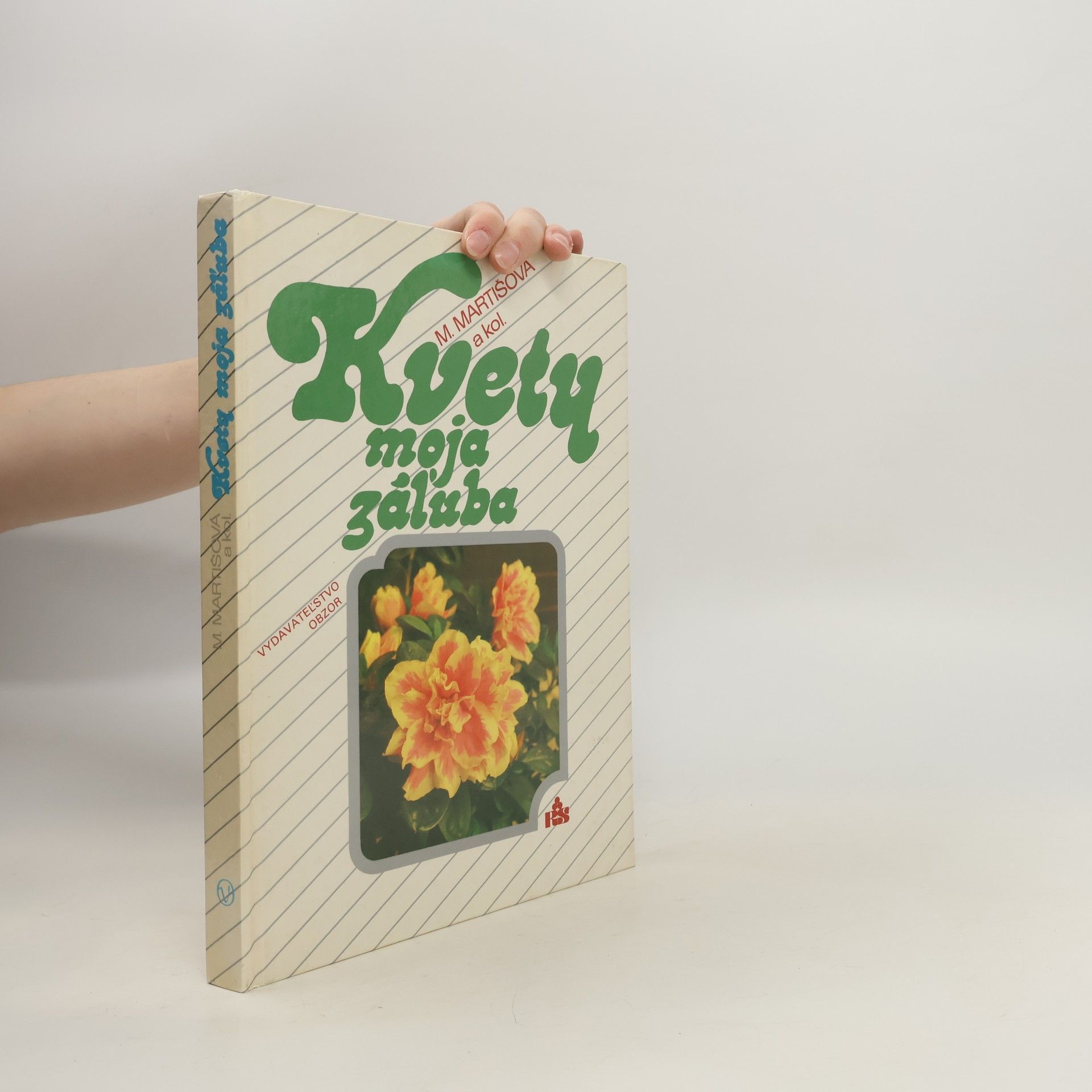 Mária Martišová Kvety, moja záľuba