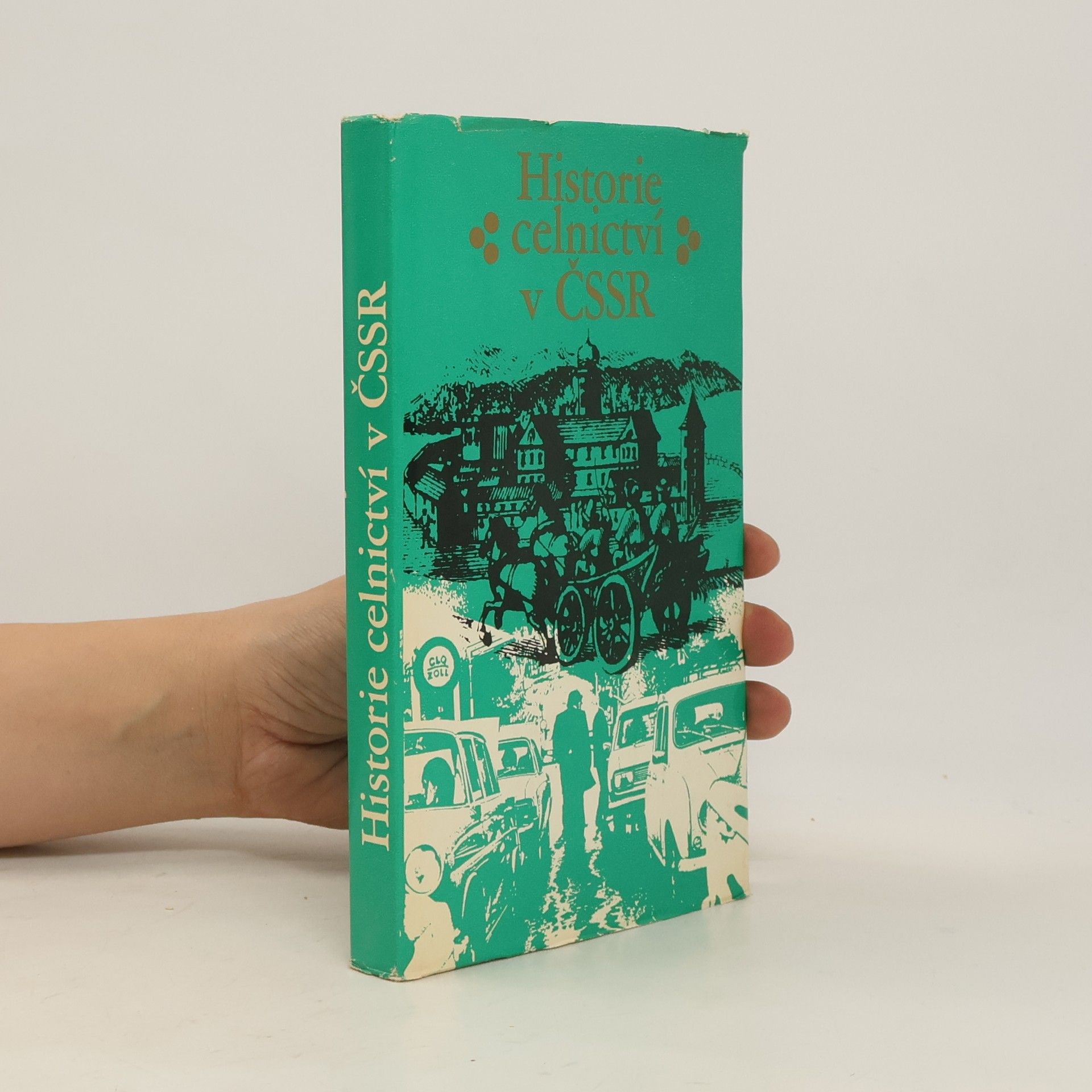 Autorenkollektiv Historie celnictví v ČSSR