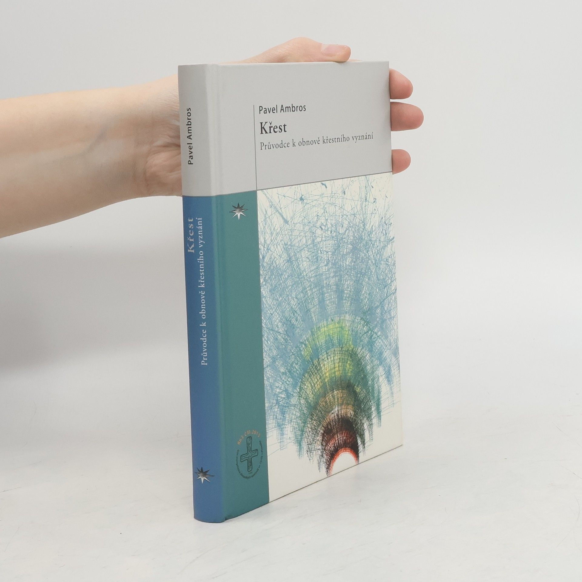 Pavel Ambros Křest: Průvodce k obnově křestního vyznání