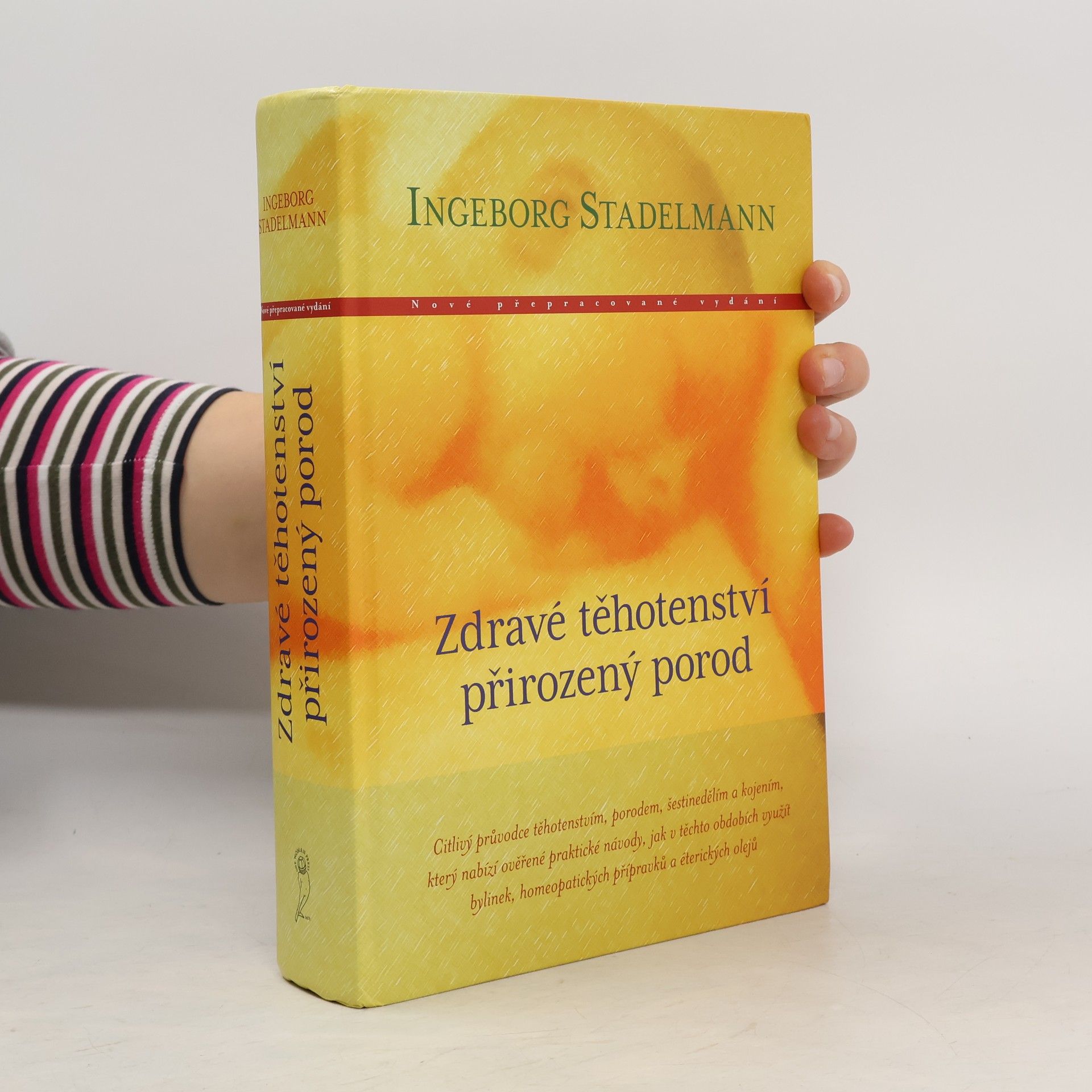 Ingeborg Stadelmann Zdravé těhotenství, přirozený porod