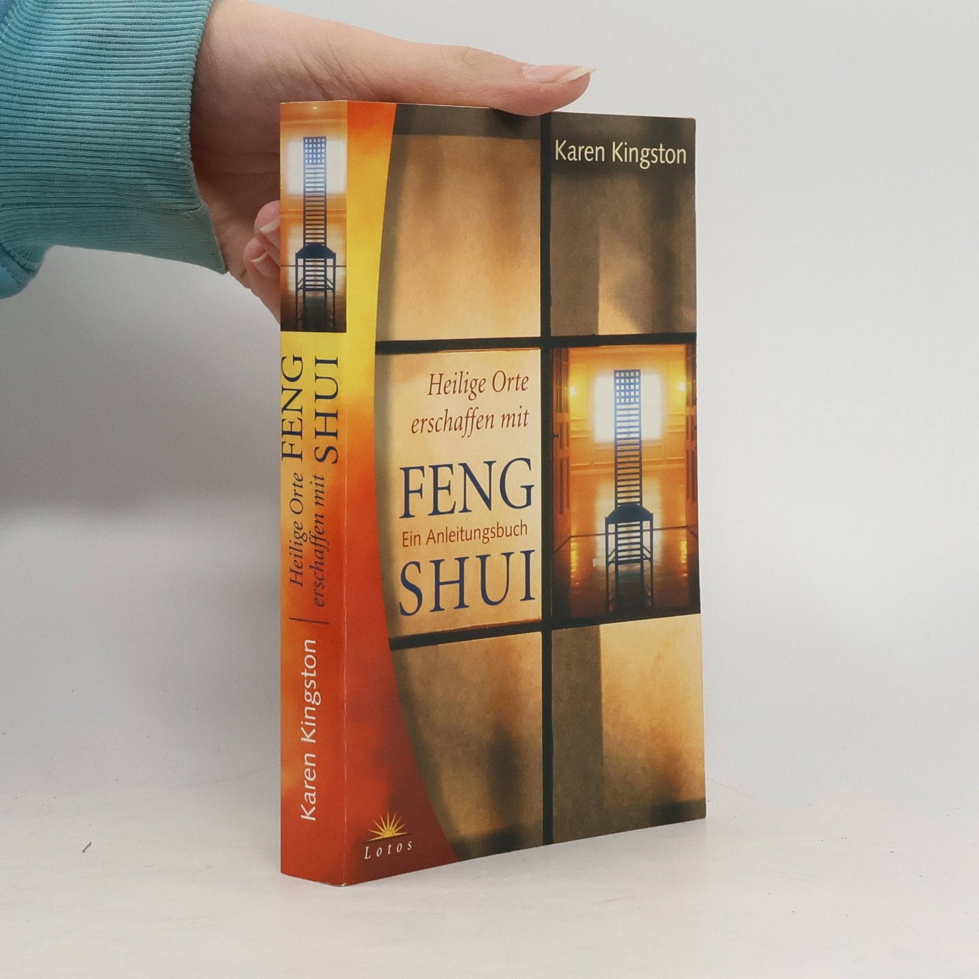 Karen Kingston Heilige Orte erschaffen mit Feng-Shui