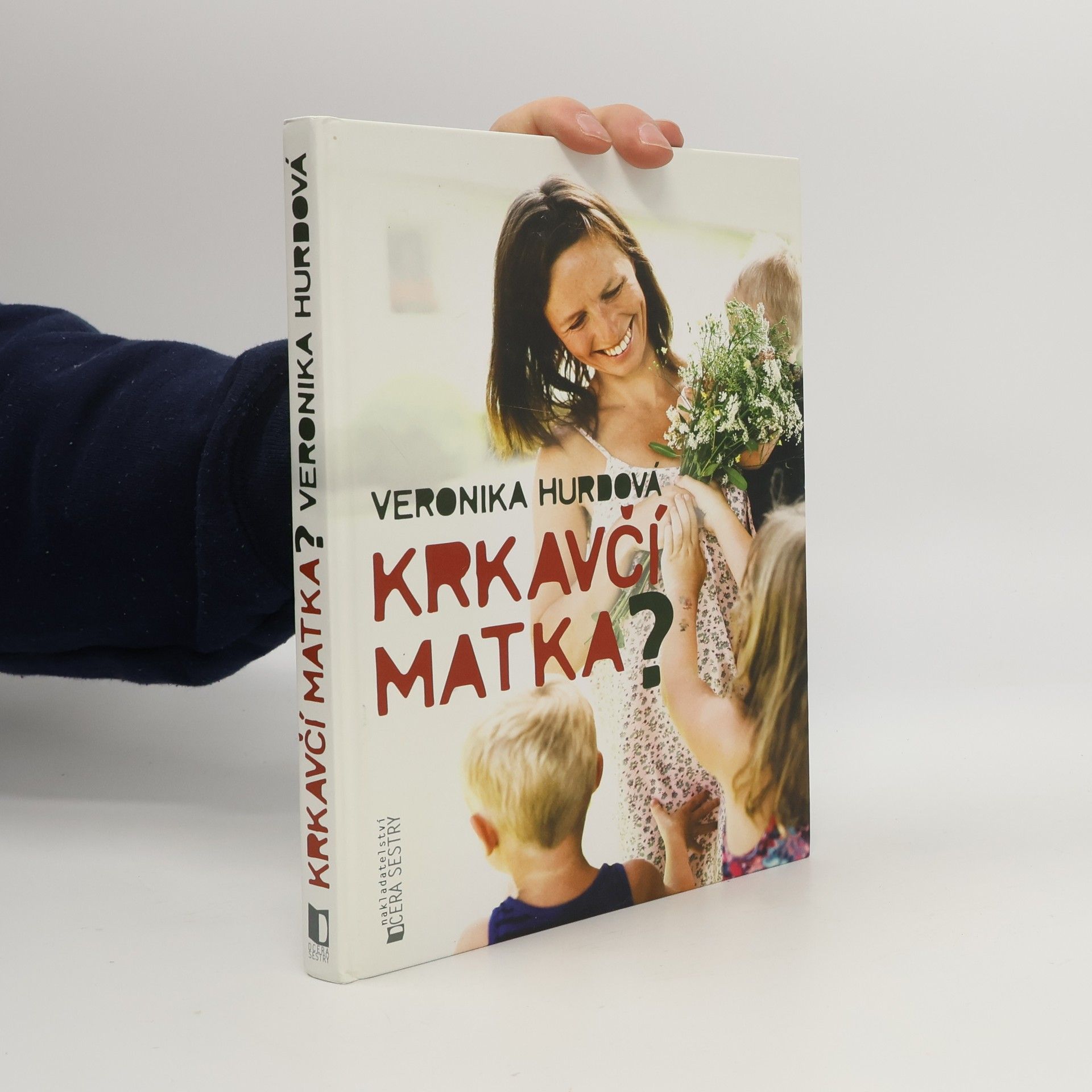 Veronika Hurdová Krkavčí matka?