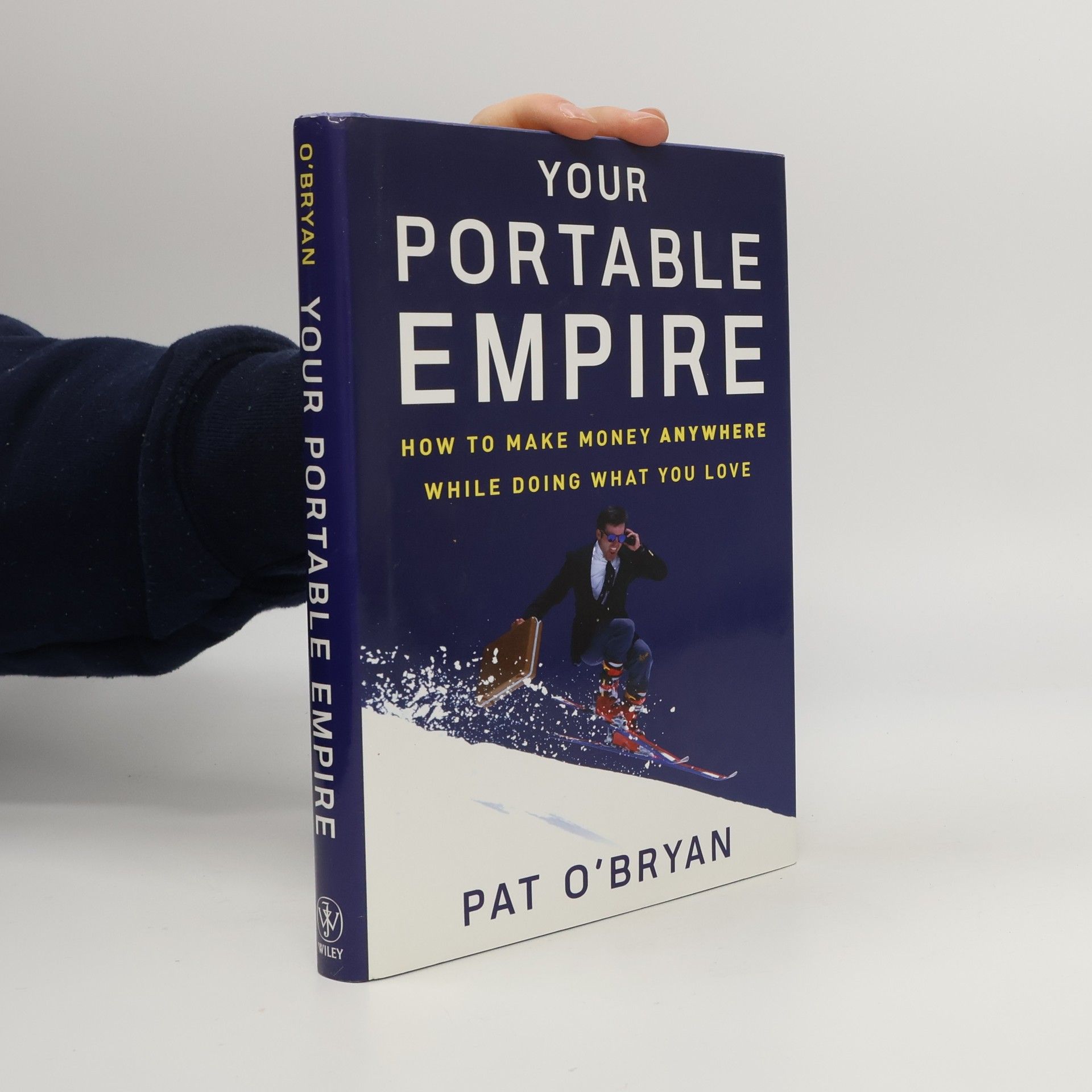 Pat O'Bryan Your Portable Empire