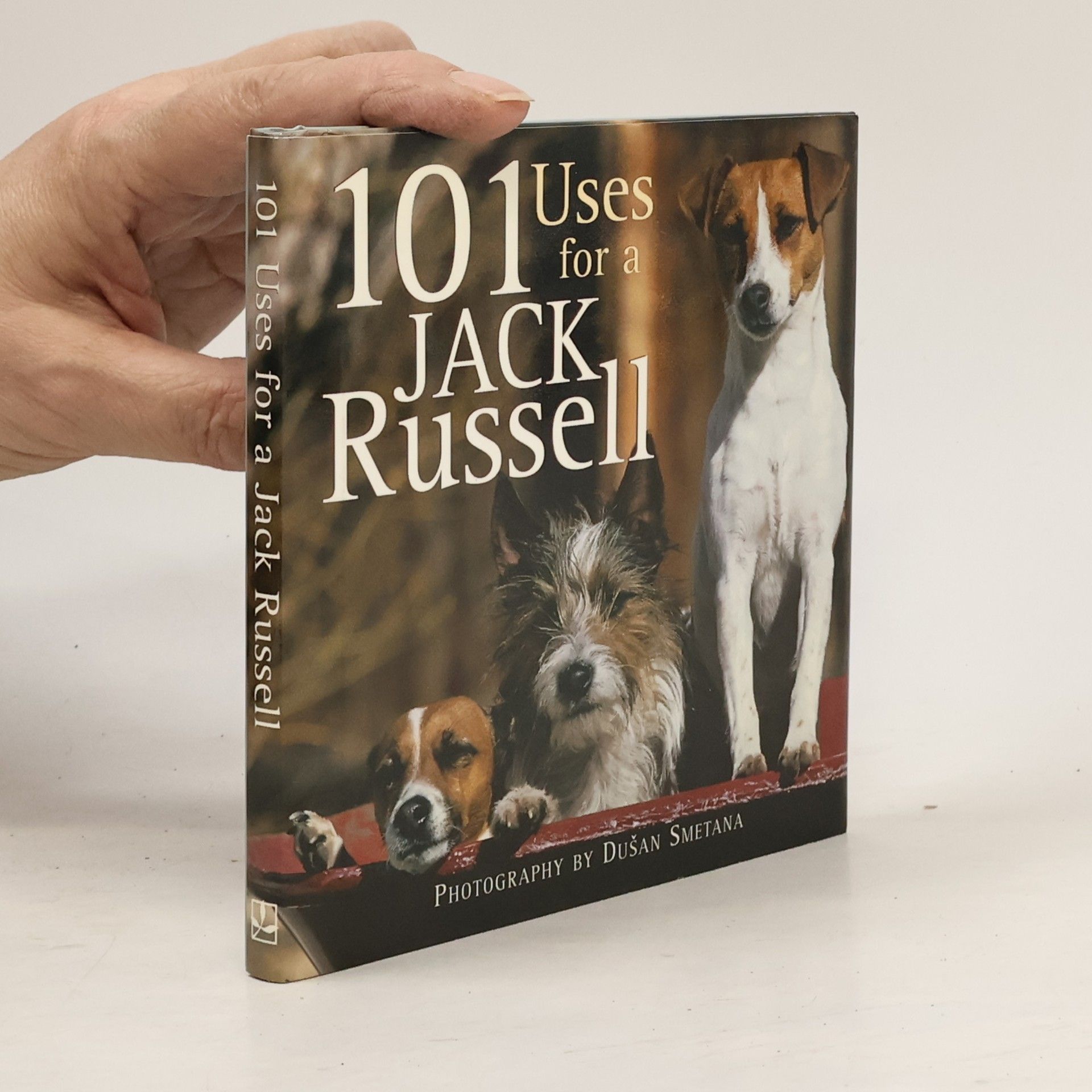 Dušan Smetana 101 Uses for a Jack Russell