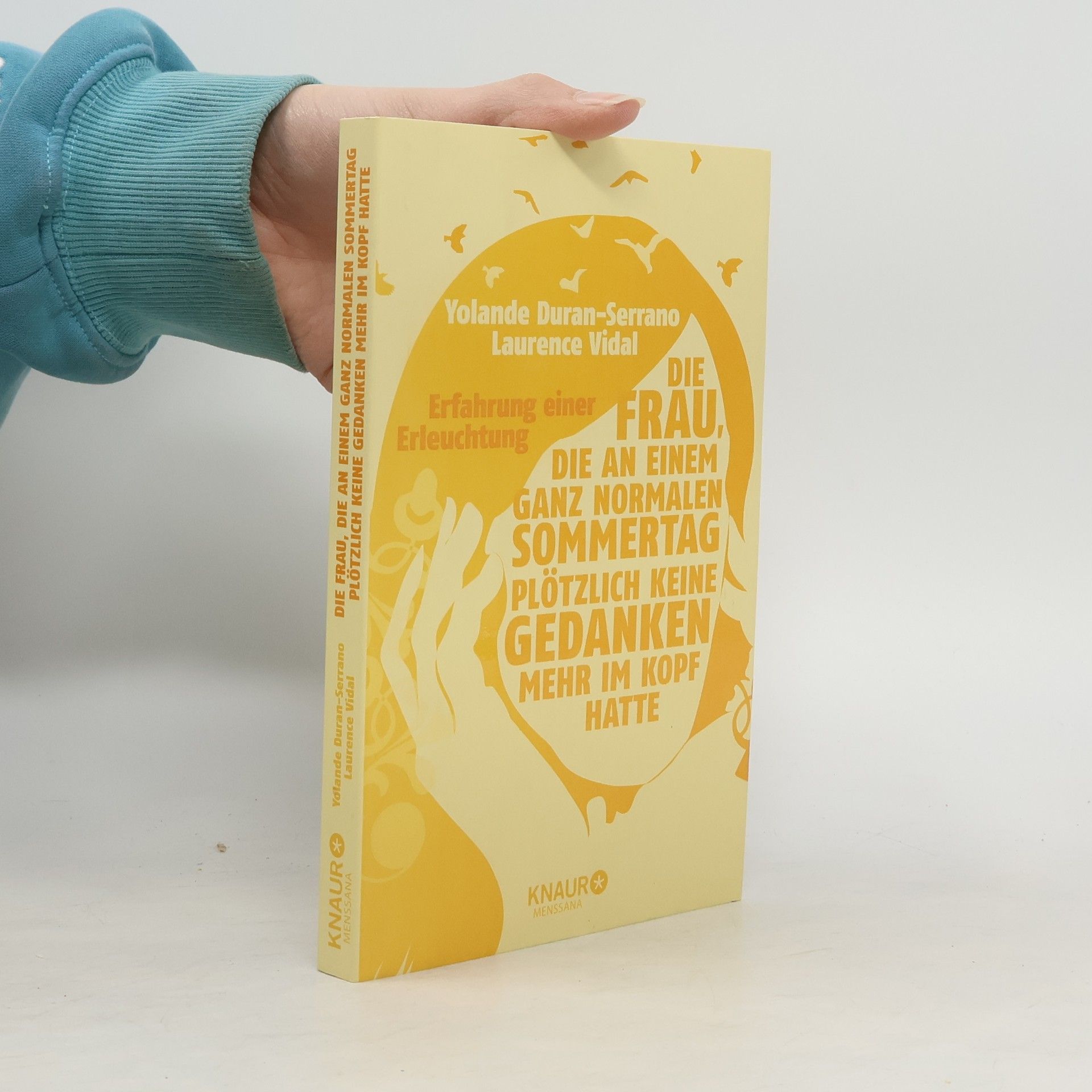 Yolande Duran-Serrano Die Frau, die an einem ganz normalen Sommertag plötzlich keine Gedanken mehr im Kopf hatte