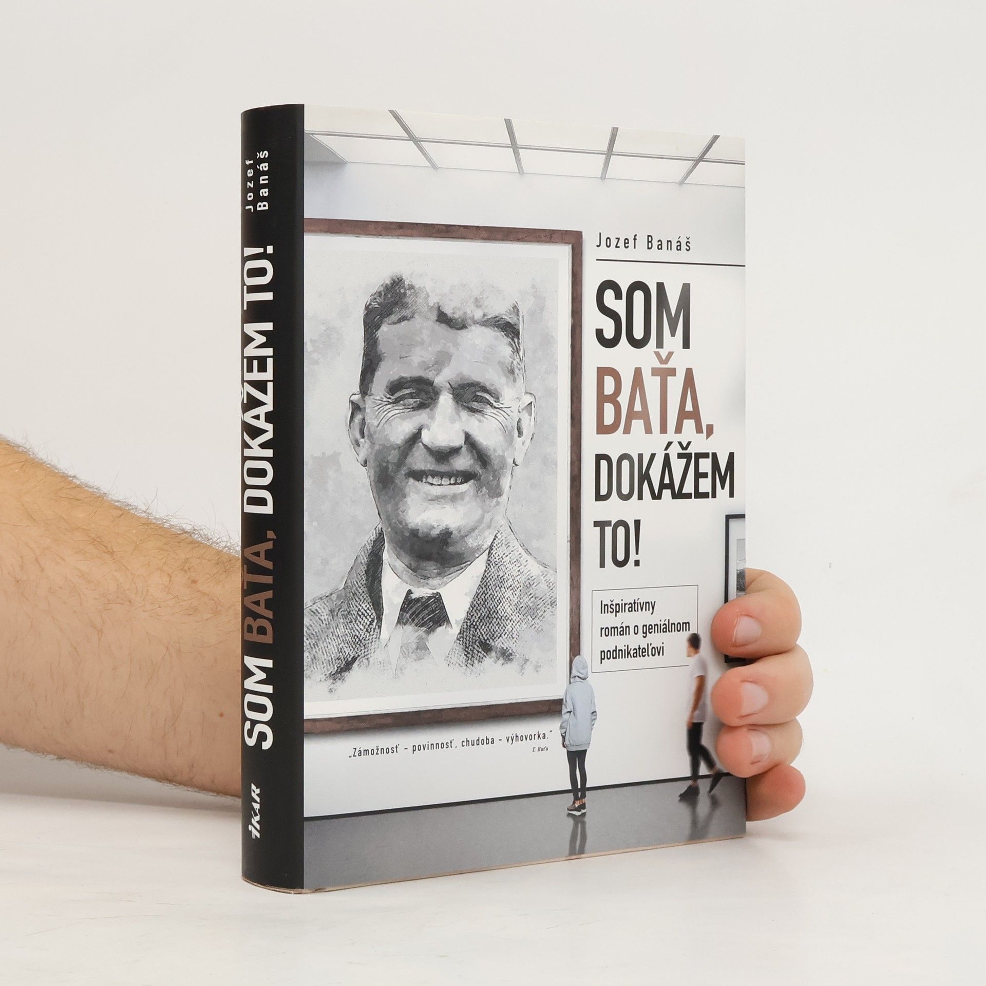 Jozef Banáš Som Baťa, dokážem to!