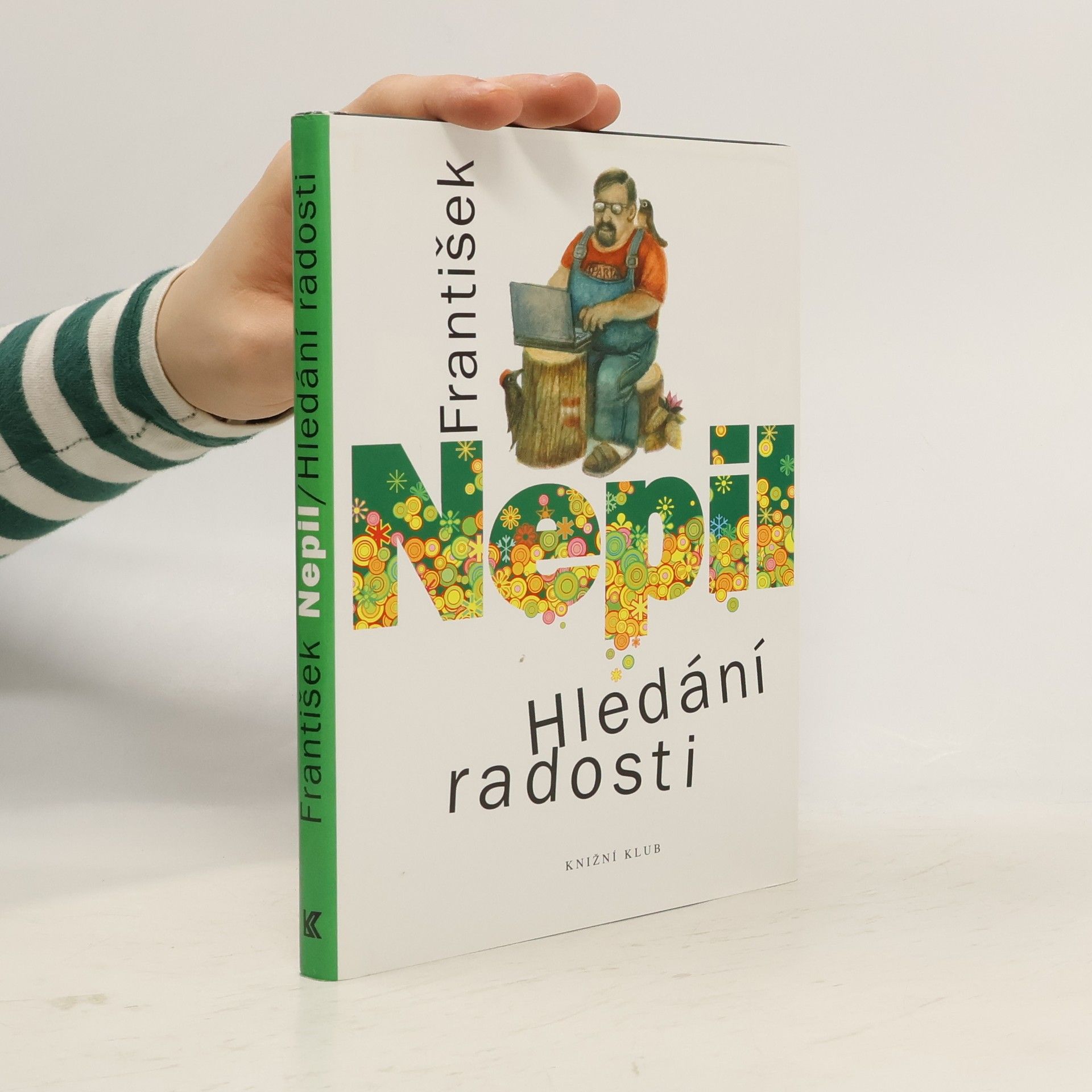 František Nepil Hledání radosti