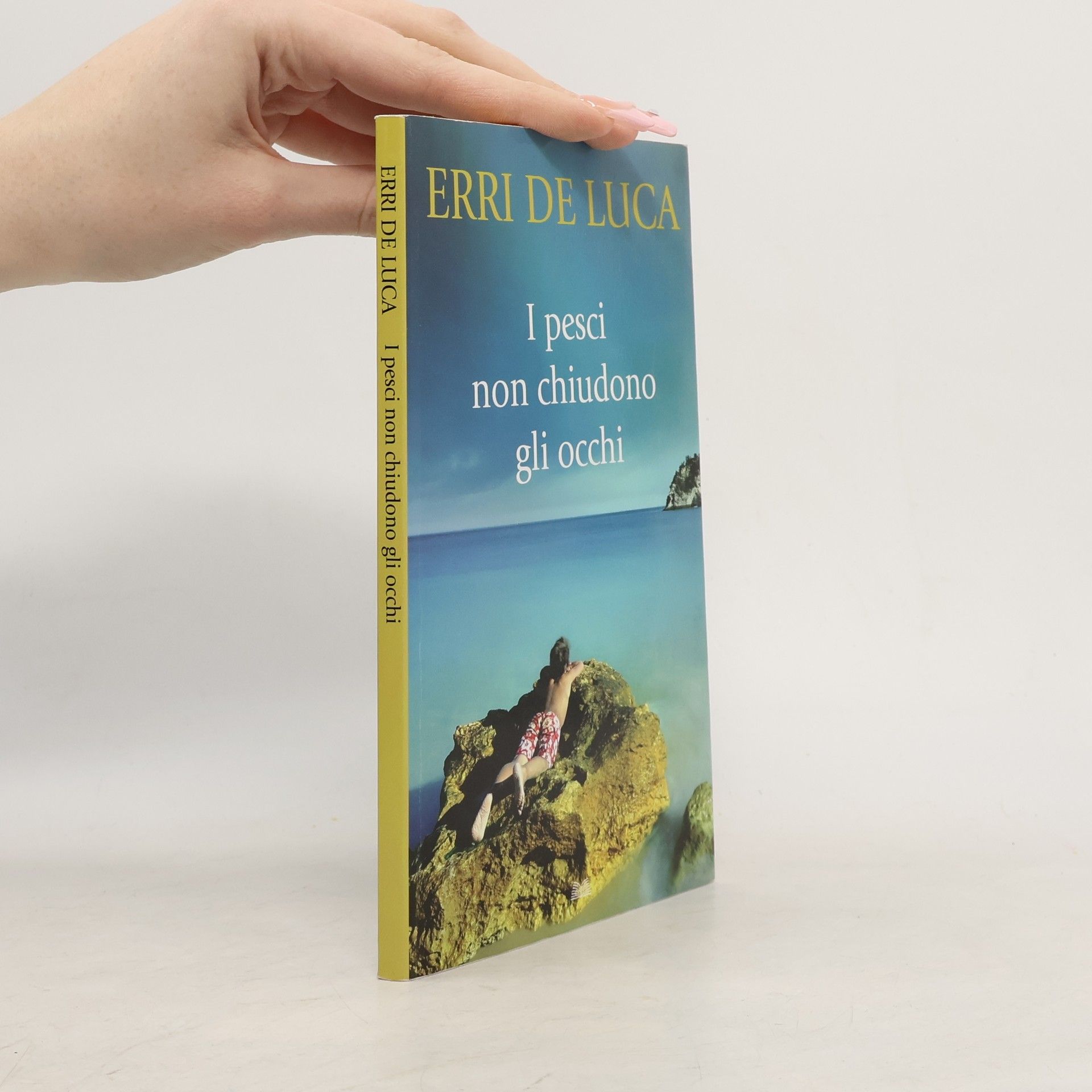 Erri De Luca I pesci non chiudono gli occhi
