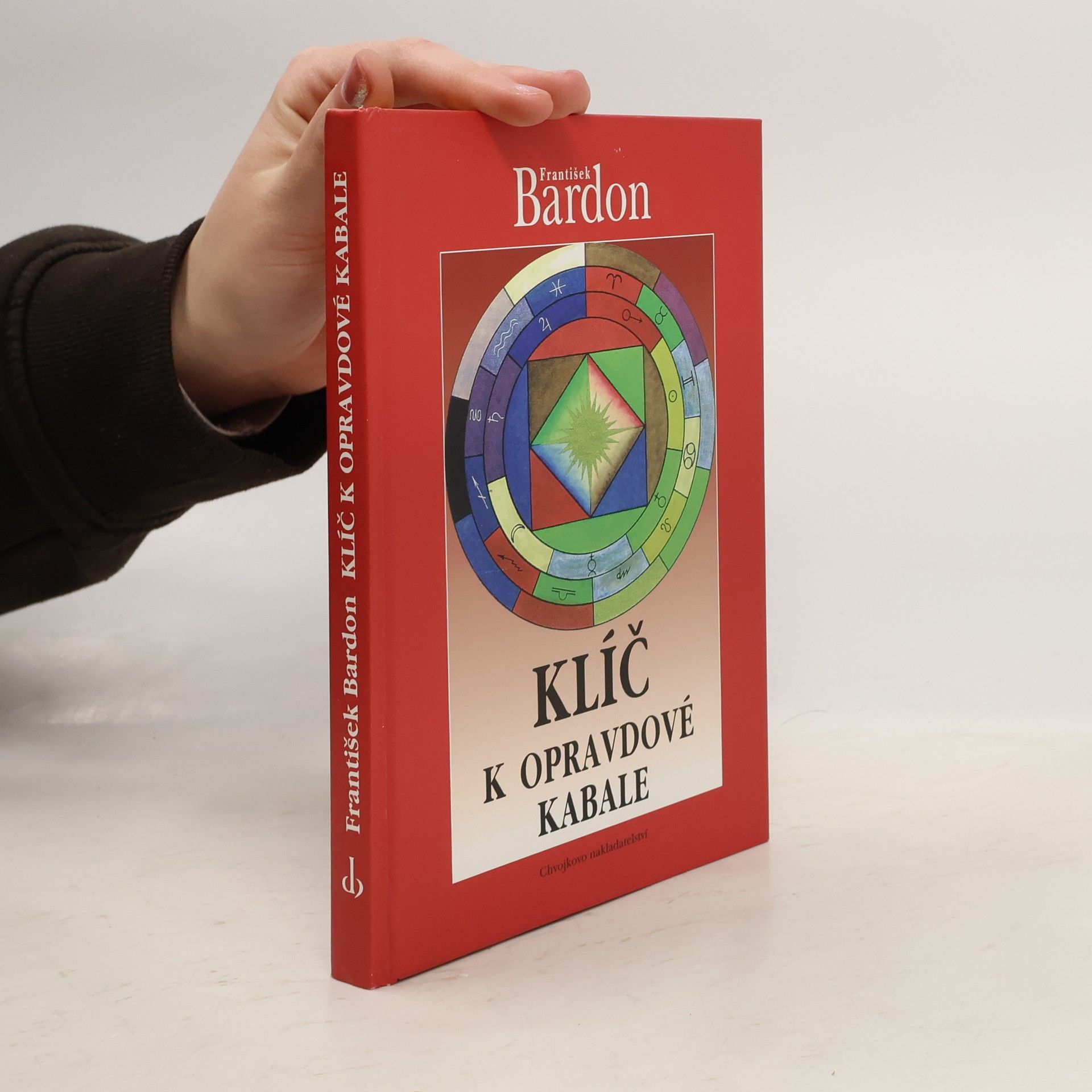 Franz Bardon Klíč k opravdové kabale
