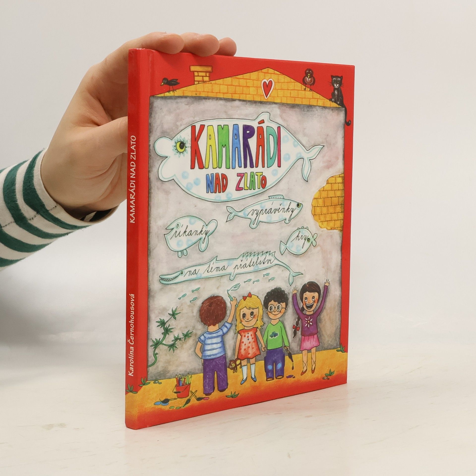 Filoména K (Filoména Karla) Černohousová Kamarádi nad zlato