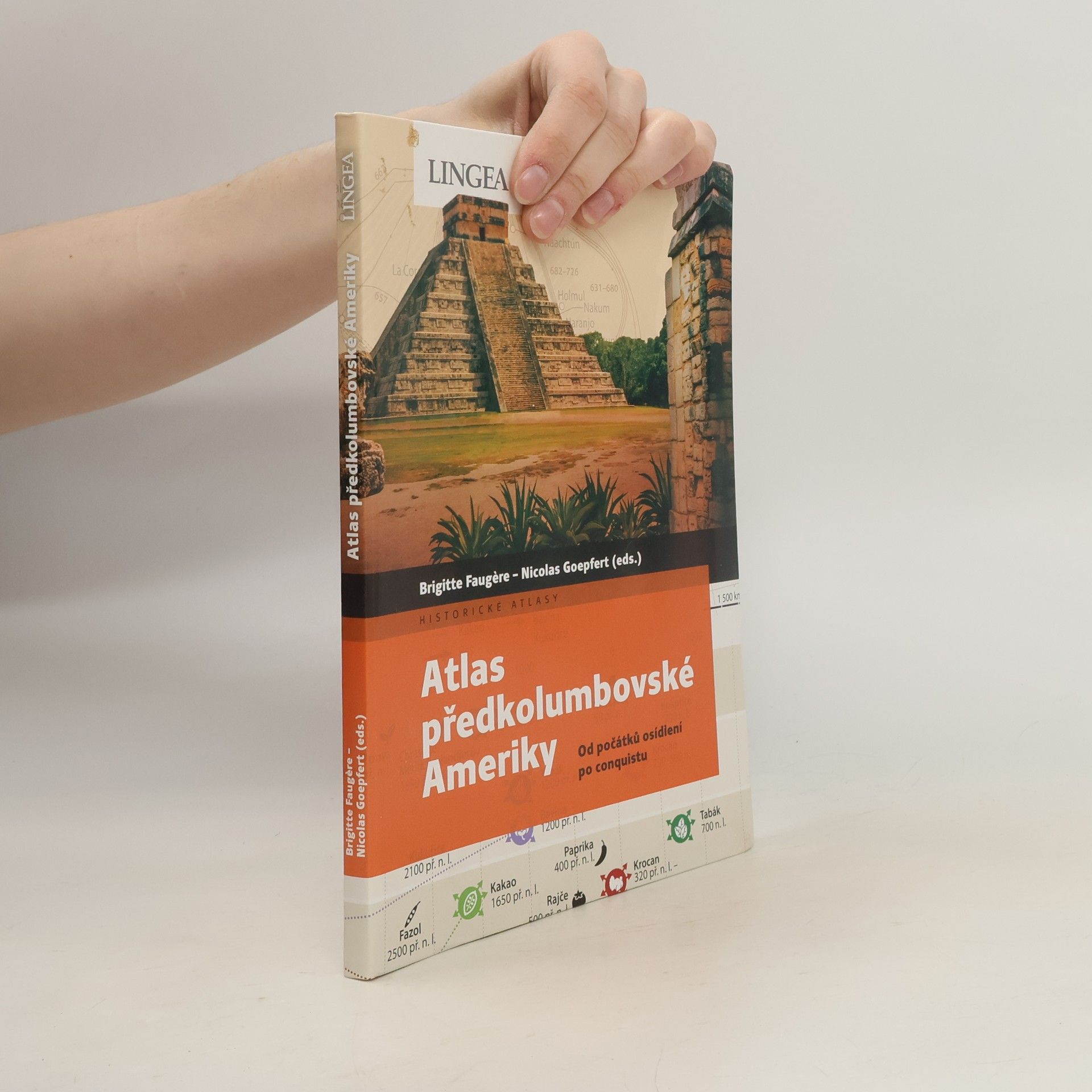 Brigitte Faugère Atlas předkolumbovské Ameriky: Od počátků osídlení po conquistu
