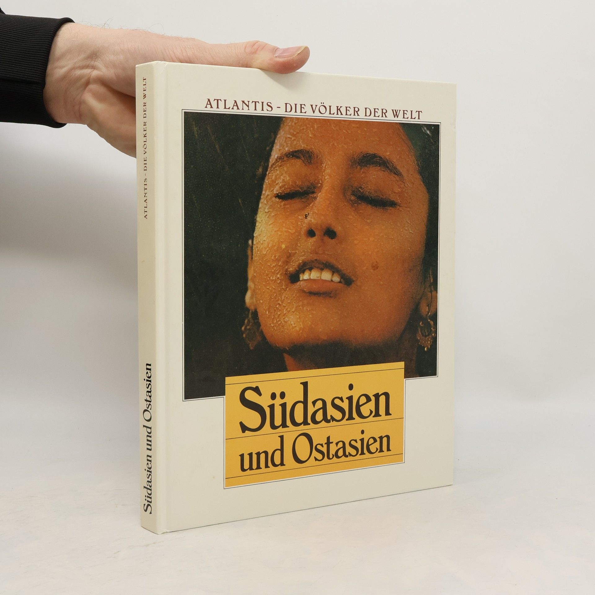 Various authors Atlantis. Die Völker der Welt. Südasien und Ostasien