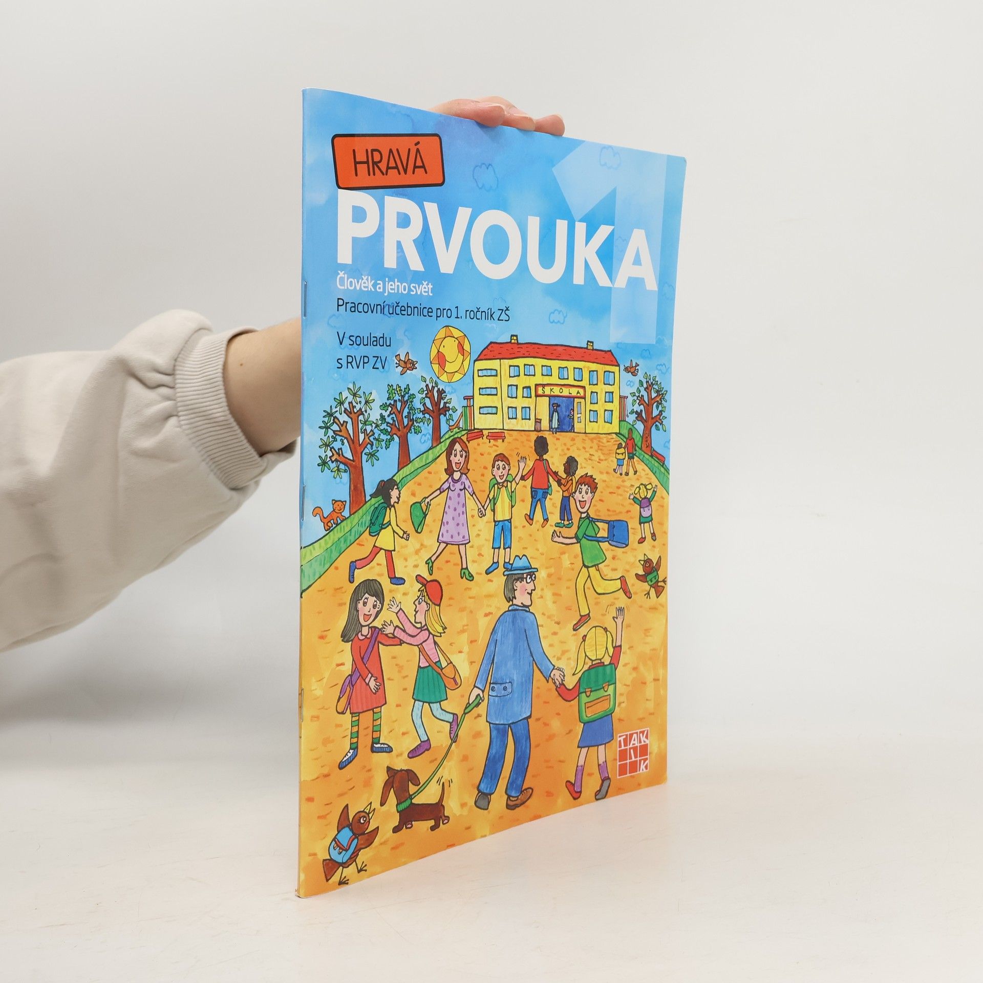 Collectif d'auteurs Hravá prvouka 1 - PS pro 1. ročník ZŠ + Výukové papírové hodiny