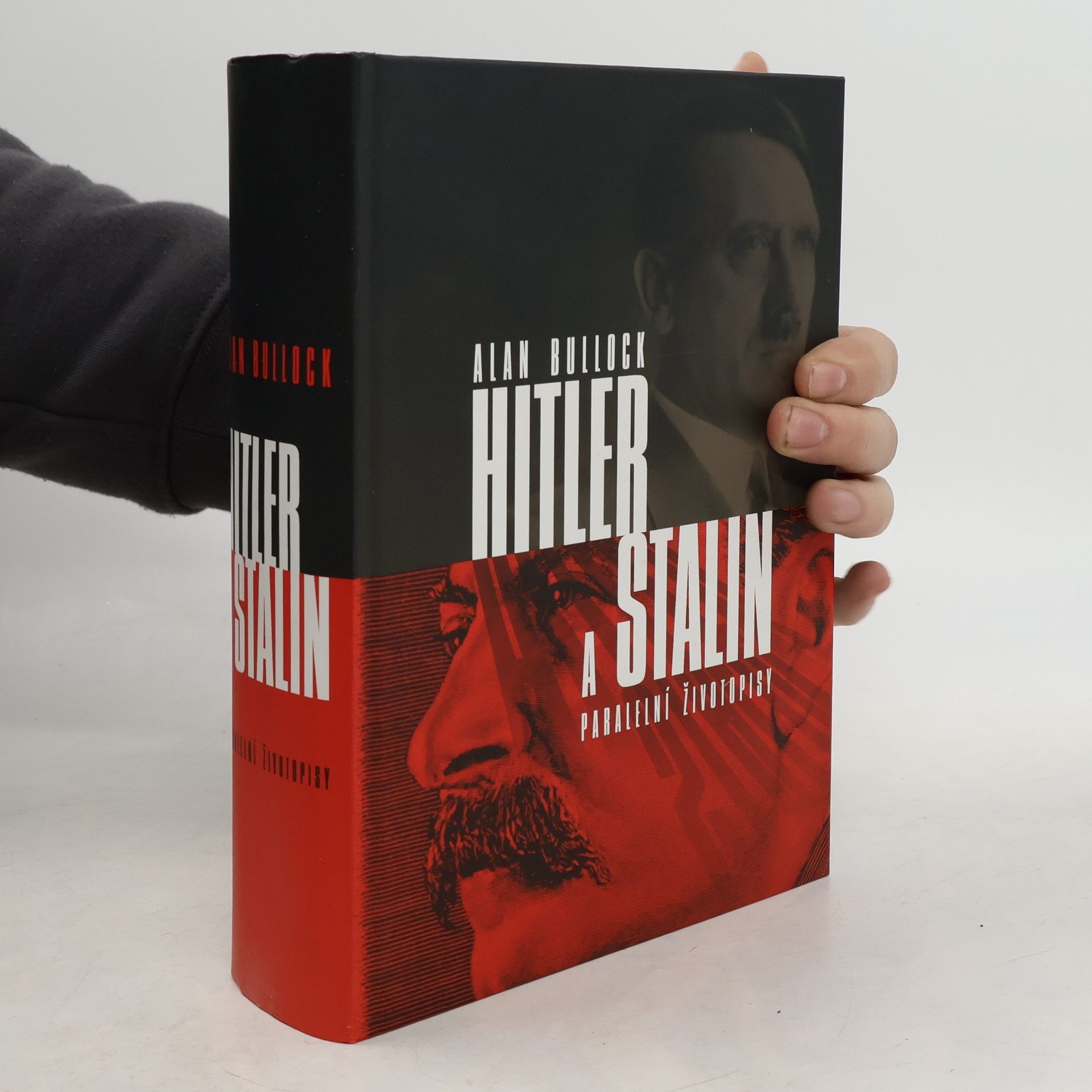 Alan Bullock Hitler a Stalin. Paralelní životopisy