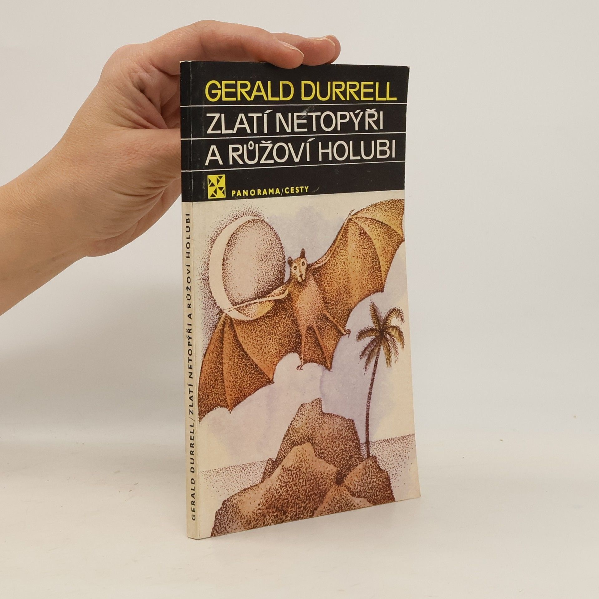 Gerald Durrell Zlatí netopýři a růžoví holubi