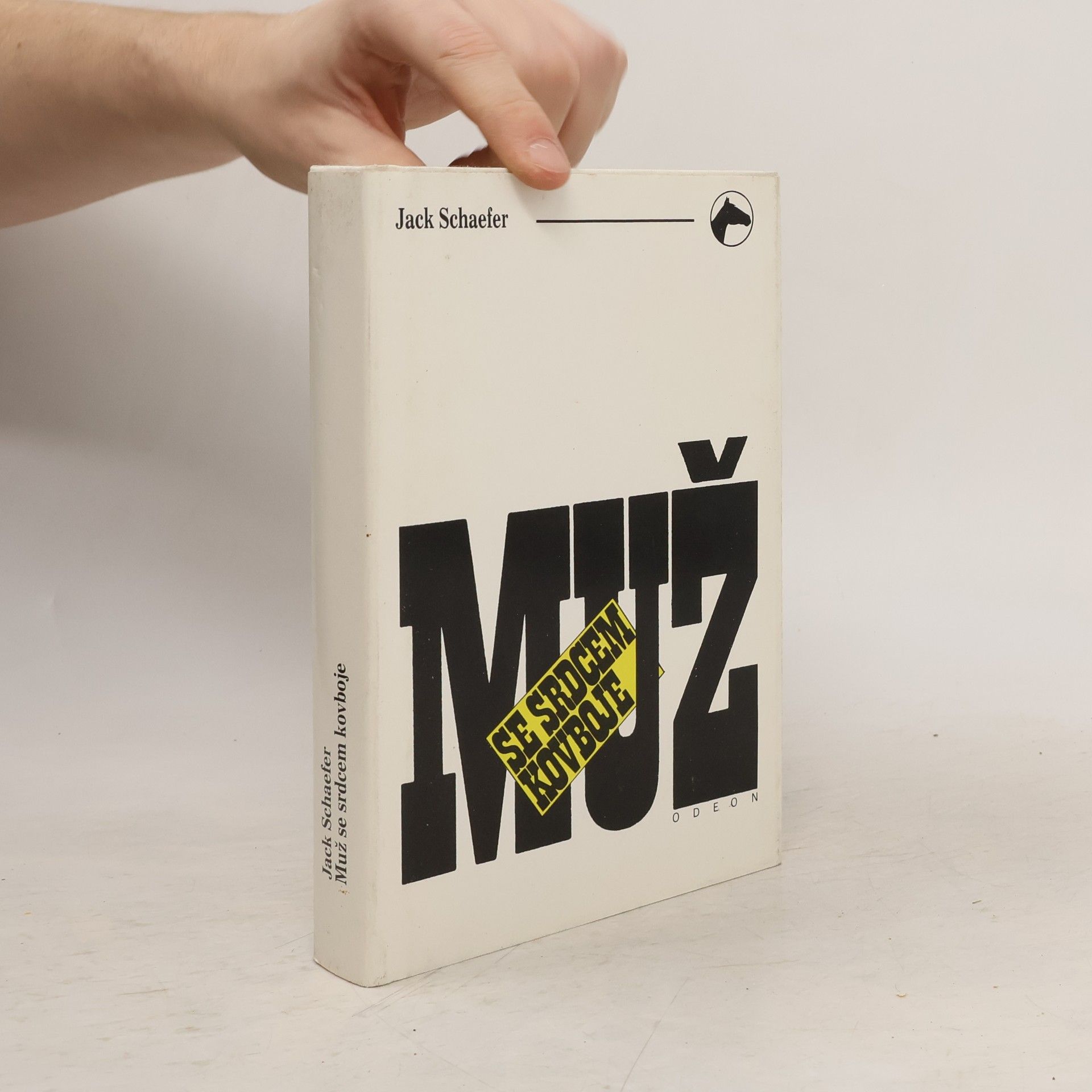 Jack Schaefer Muž se srdcem kovboje