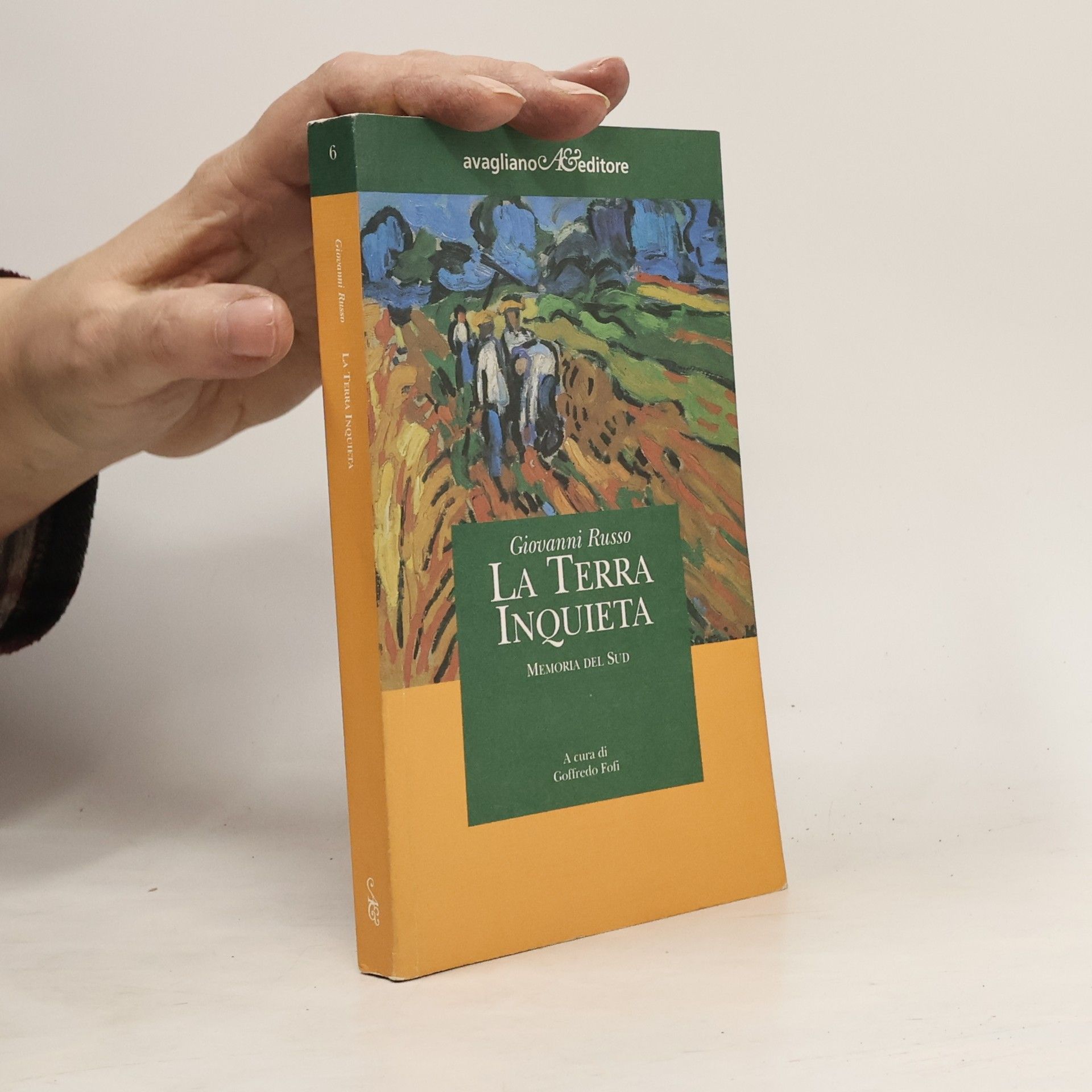 Goffredo Fofi I girasoli - 6: La terra inquieta