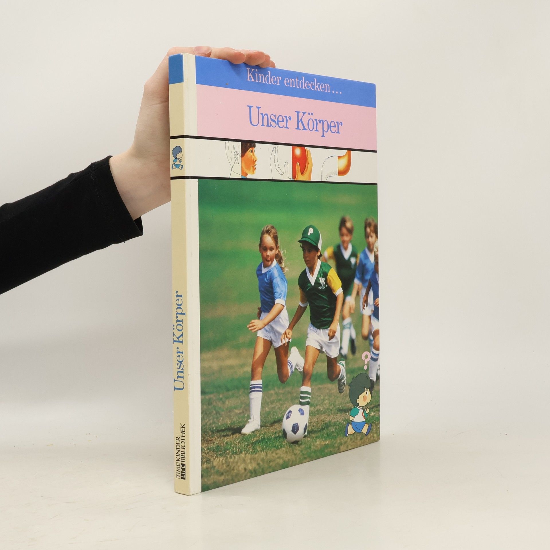 Kolektiv autorů Kinder entdecken ... unser Körper